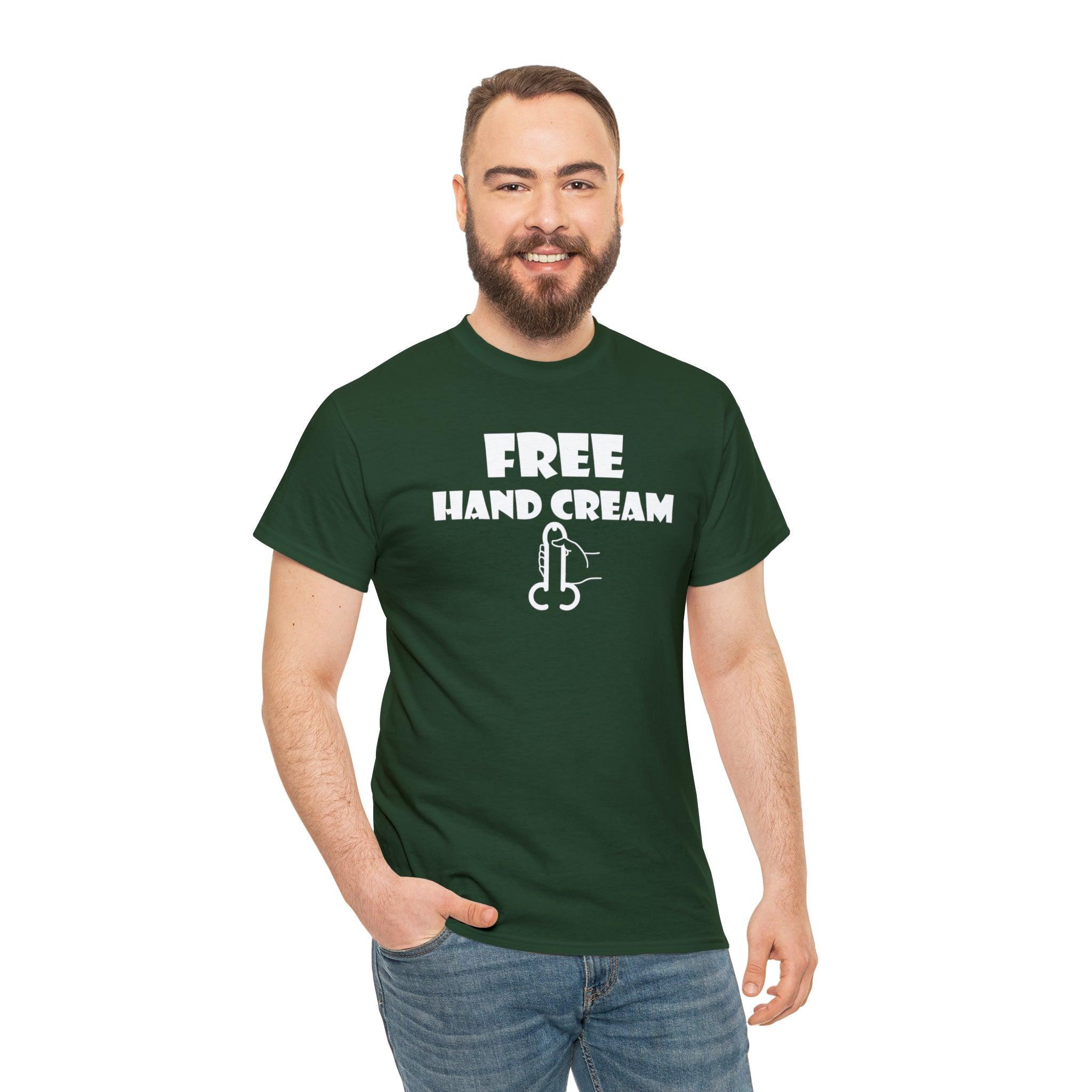 Free Hand Cream - T-Shirt - Witty Twisters Fashions