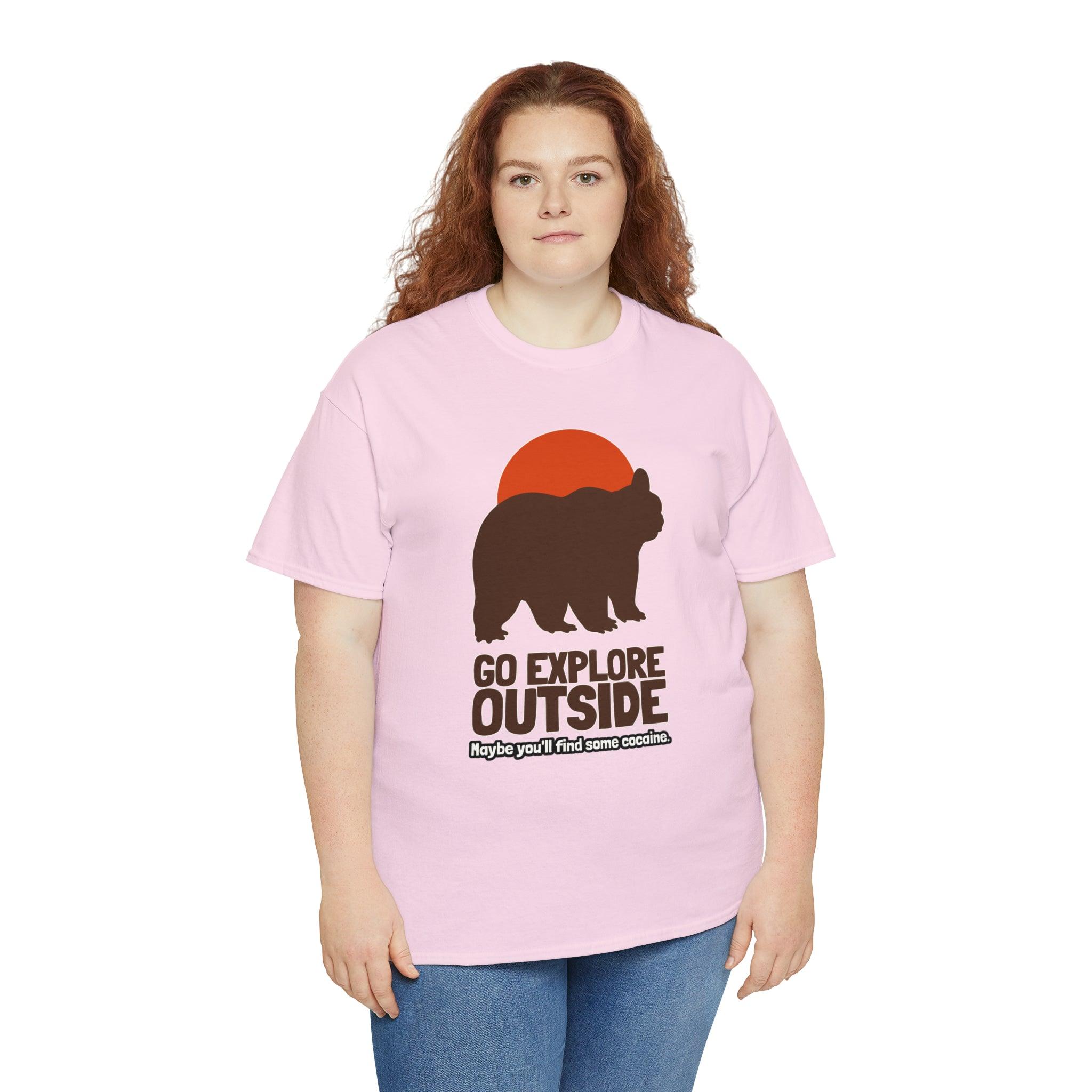 Go explore outside Maybe you'll find some cocaine. - T-Shirt - Witty Twisters Fashions