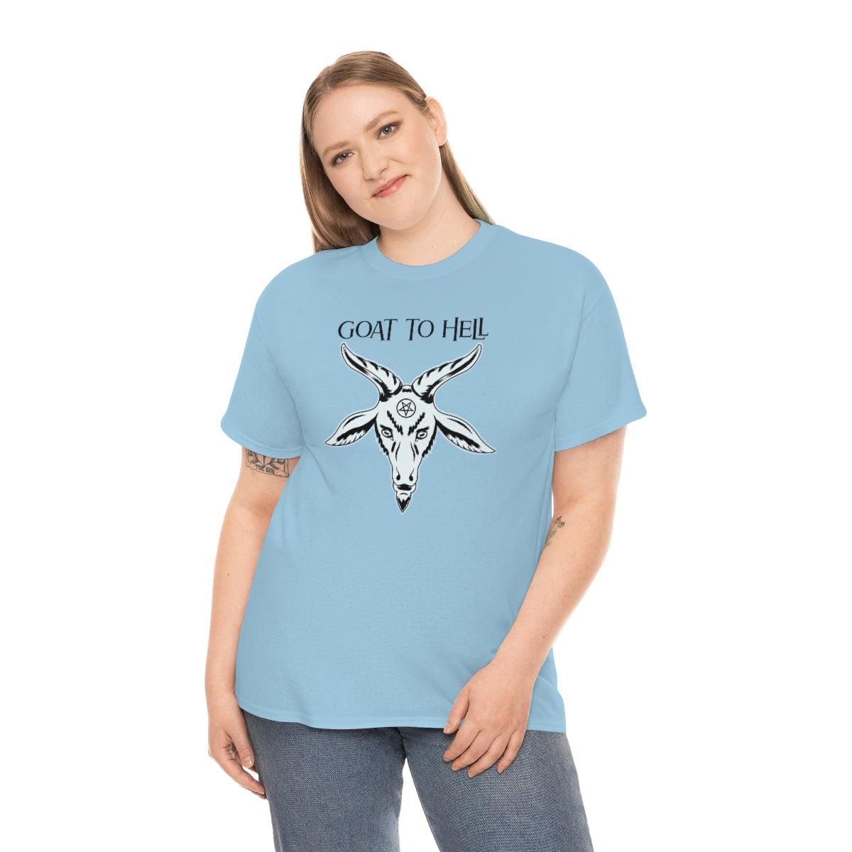 Goat To Hell - T-Shirt - Witty Twisters Fashions