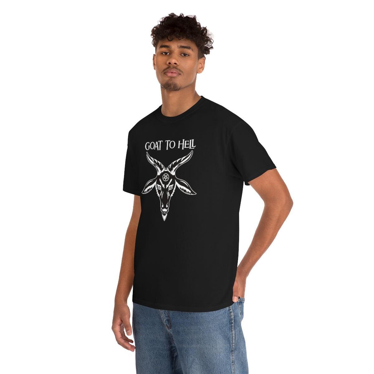 Goat To Hell - T-Shirt - Witty Twisters Fashions