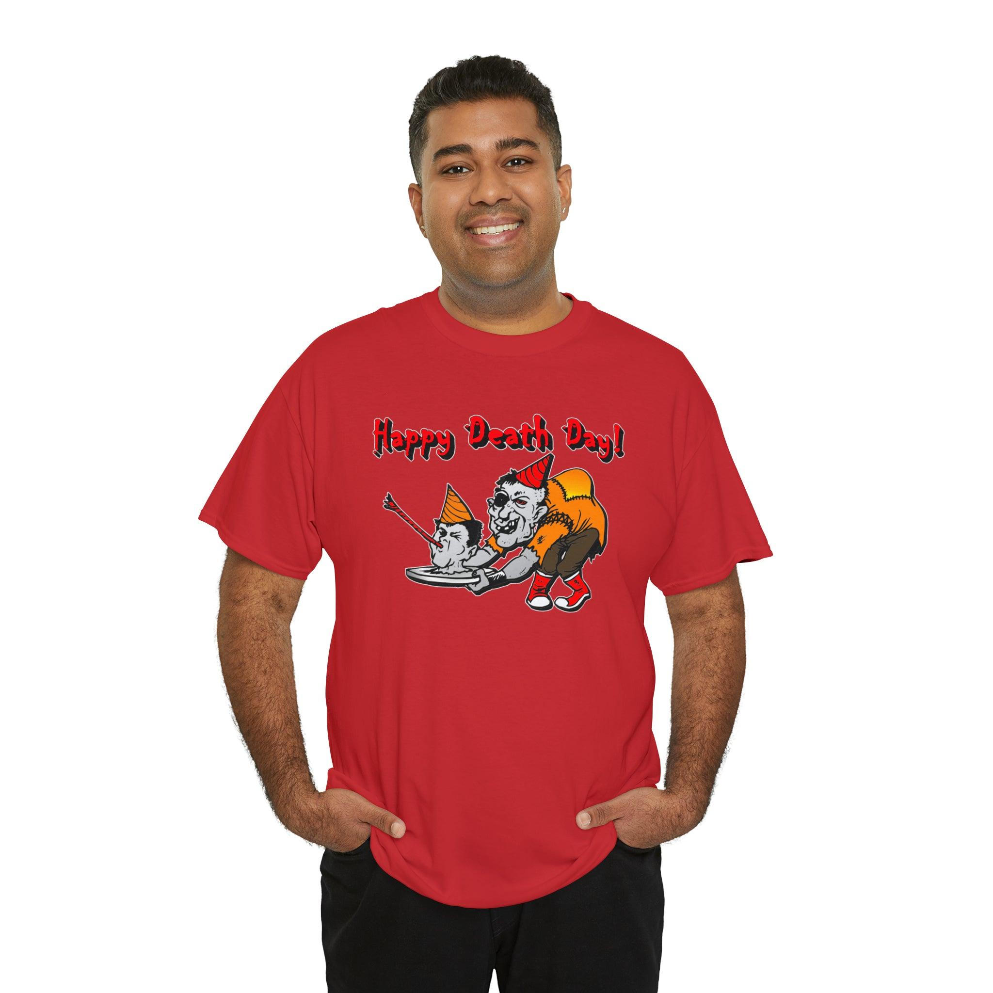 Happy Death Day! - T-Shirt - Witty Twisters Fashions