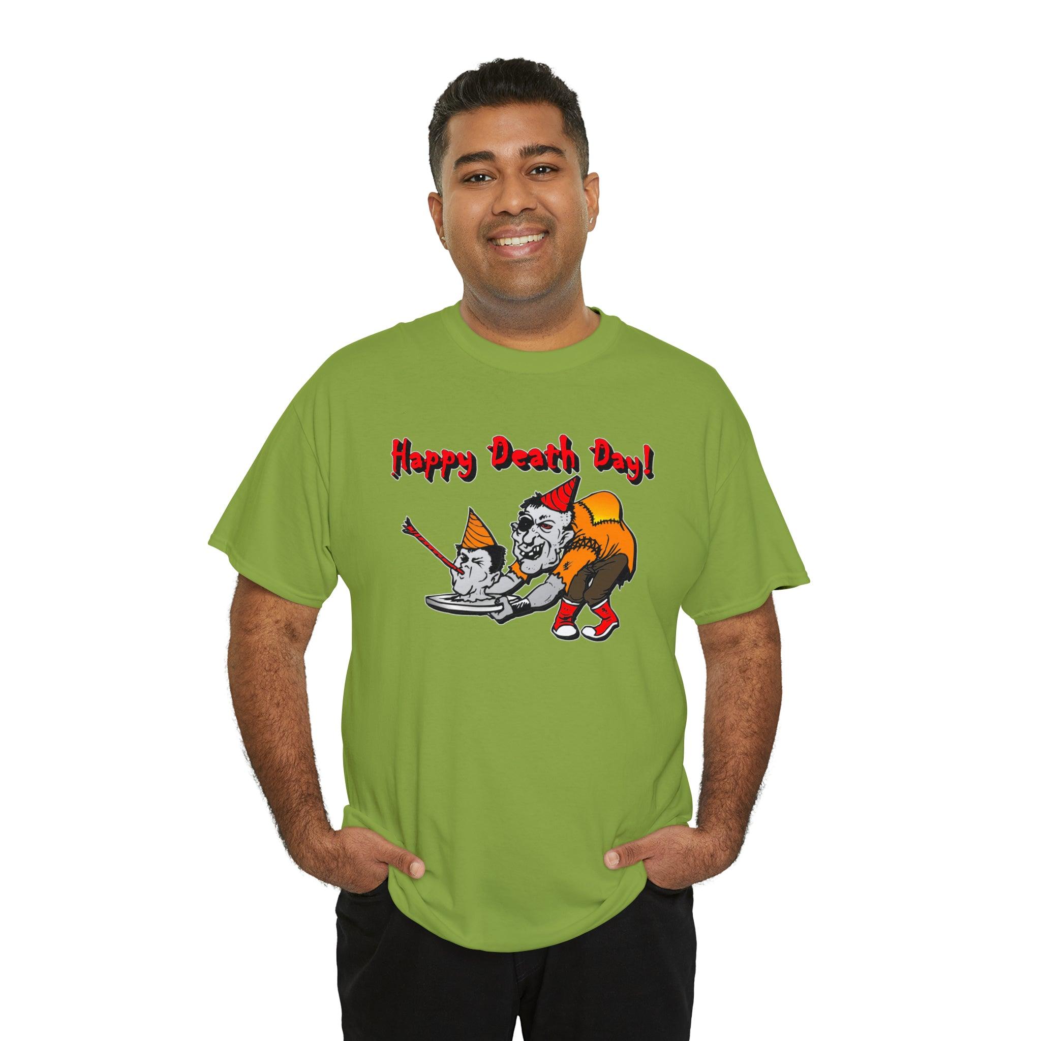 Happy Death Day! - T-Shirt - Witty Twisters Fashions