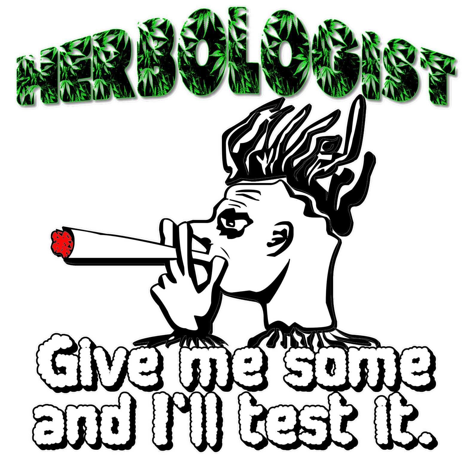 Herbologist Give me some and I'll test it. - T-Shirt - Witty Twisters Fashions