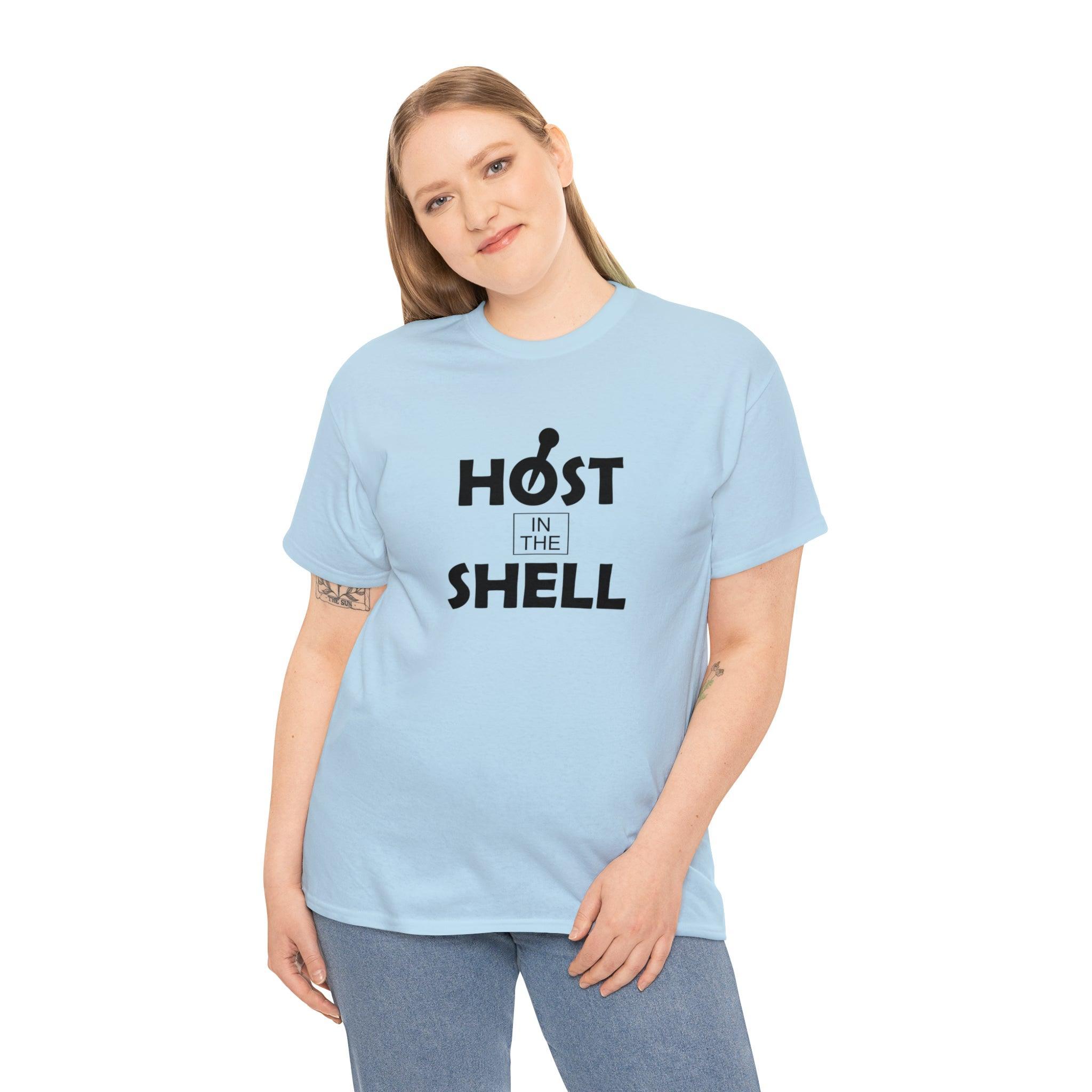 Host In The Shell - T-Shirt - Witty Twisters Fashions