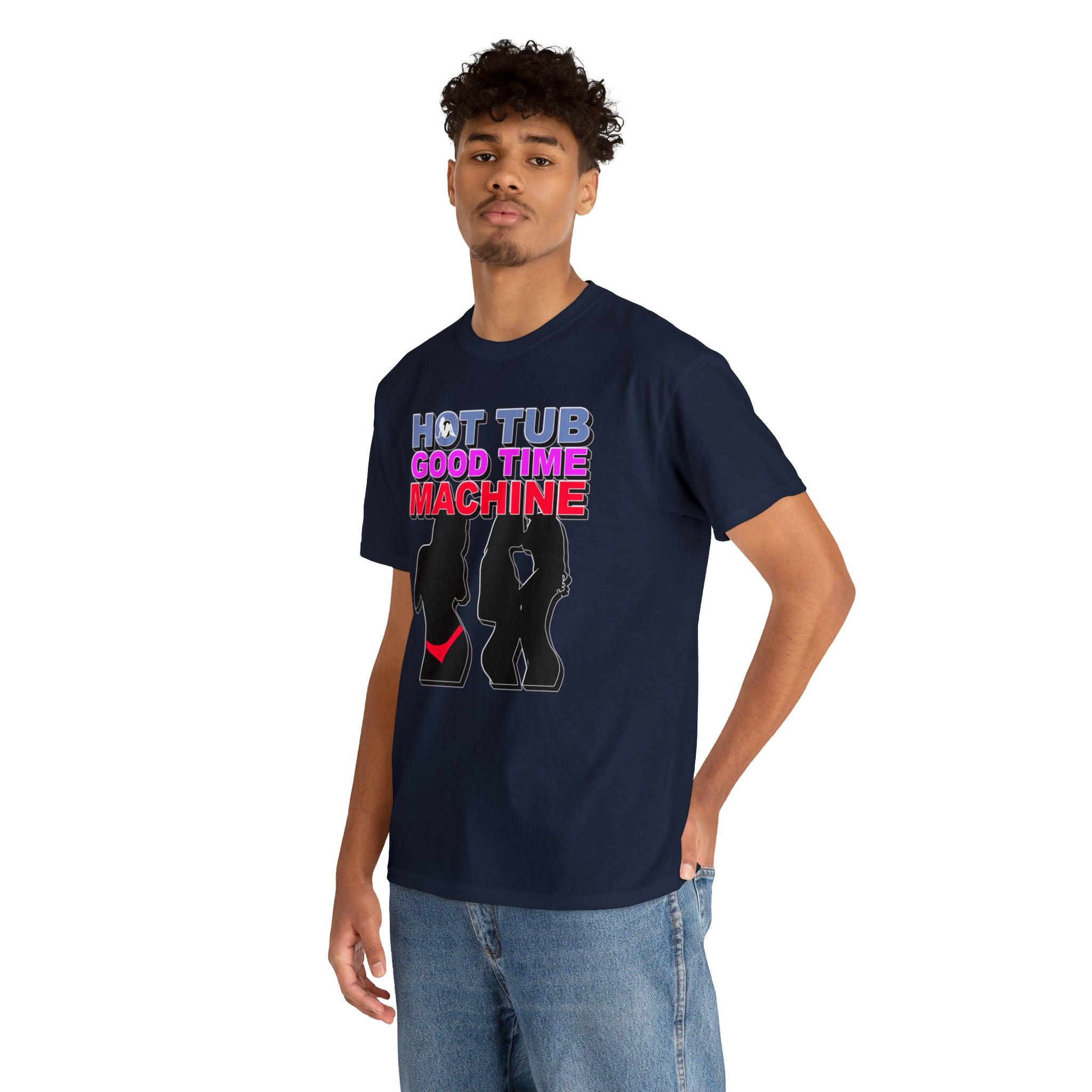 Hot Tub Good Time Machine - T-Shirt - Witty Twisters Fashions