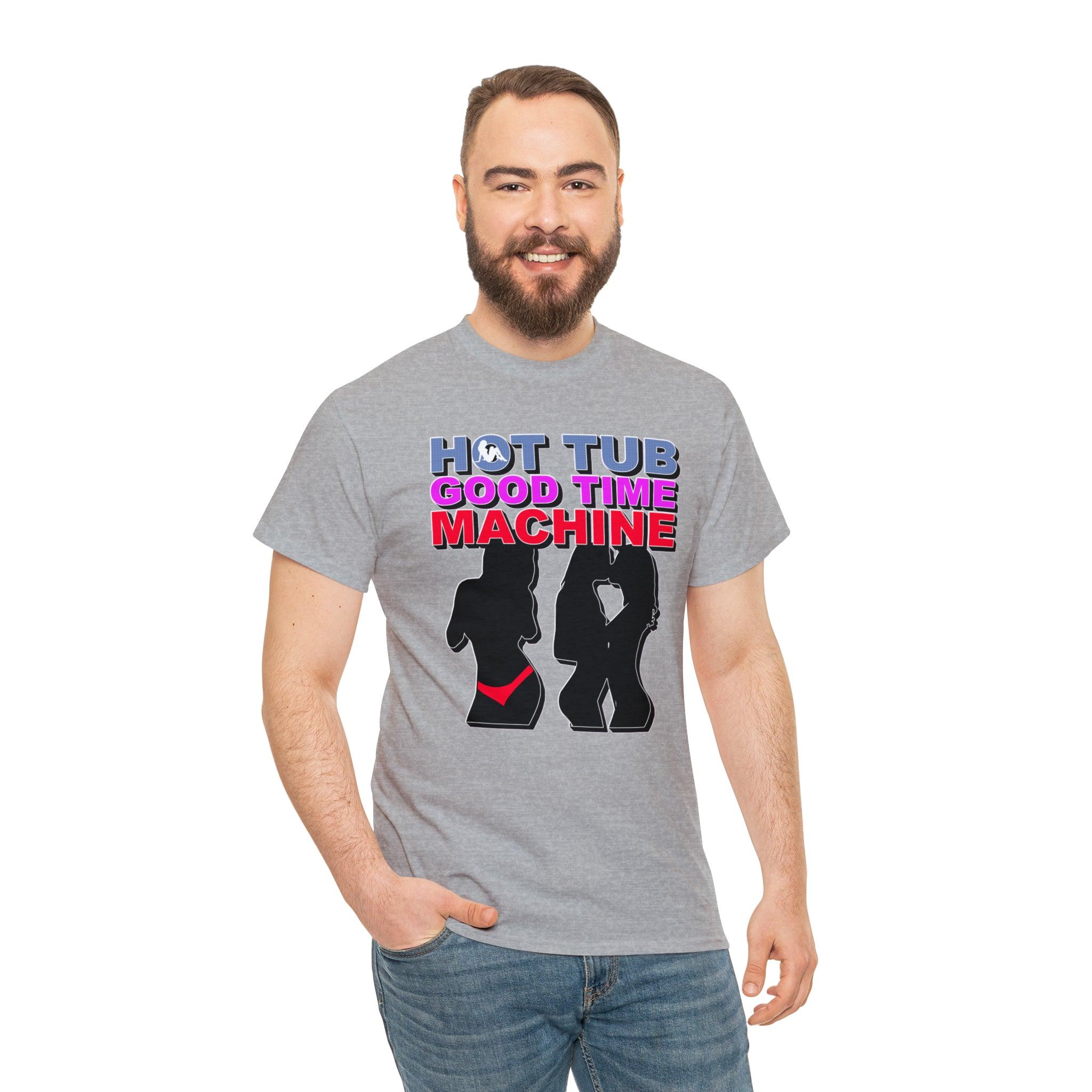 Hot Tub Good Time Machine - T-Shirt - Witty Twisters Fashions