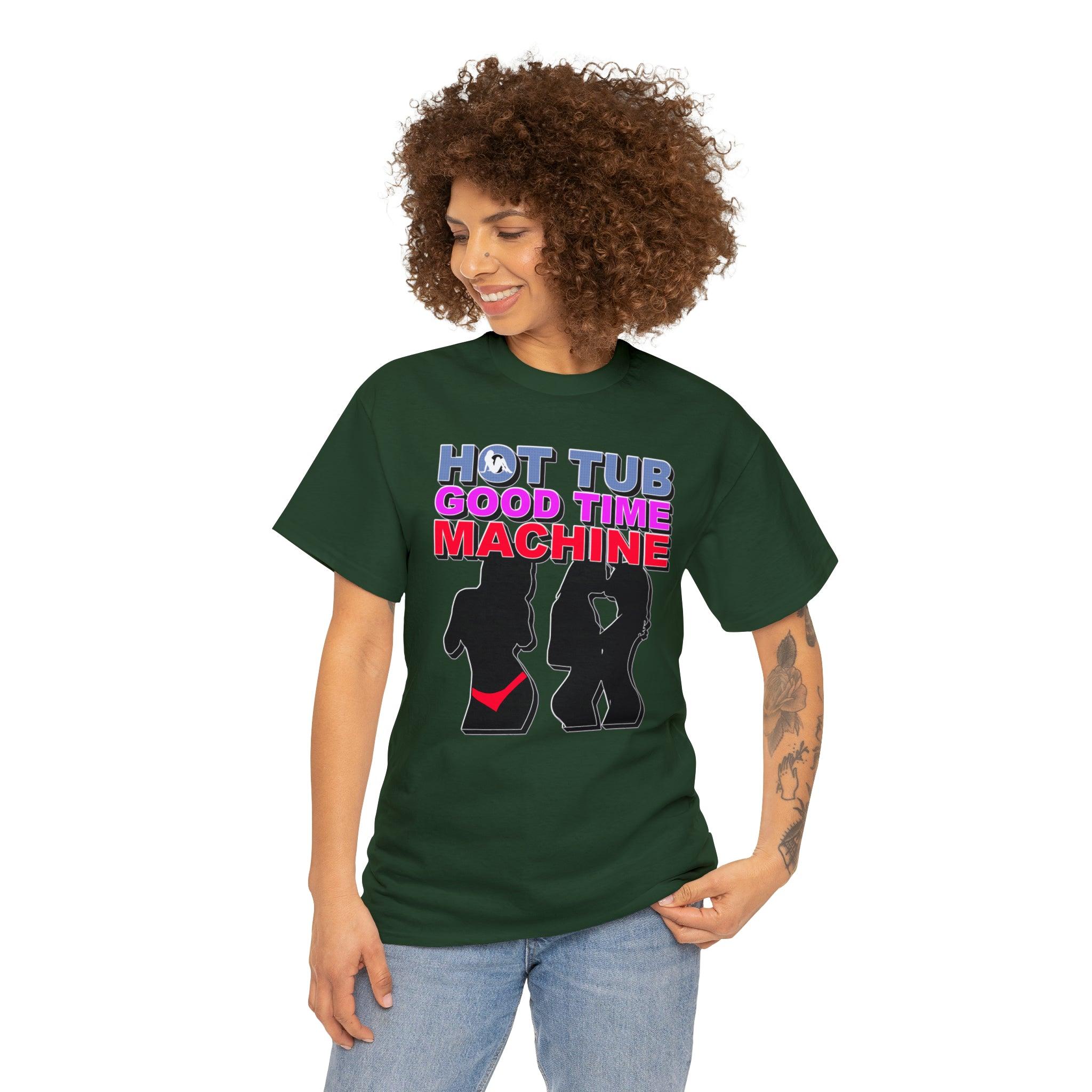 Hot Tub Good Time Machine - T-Shirt - Witty Twisters Fashions