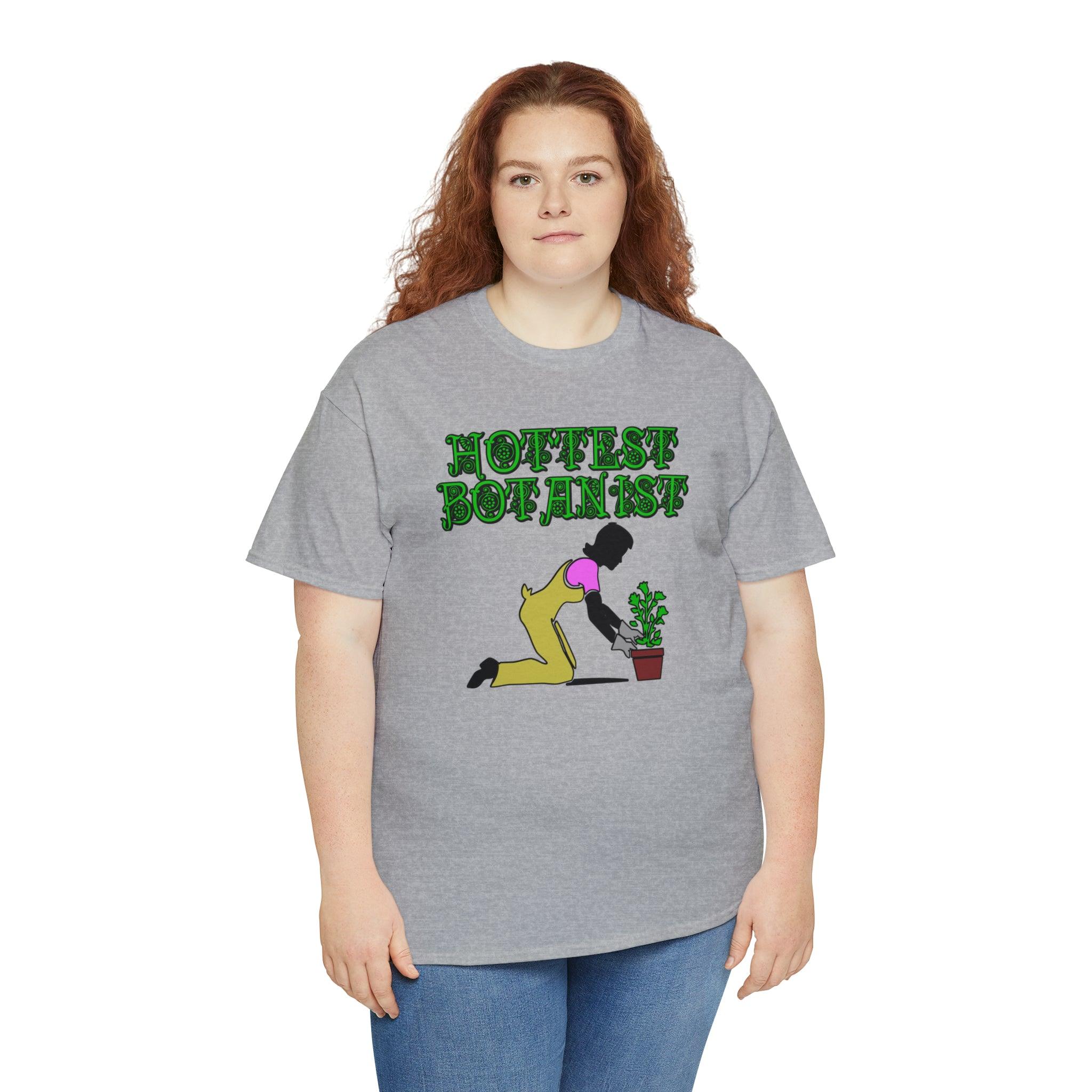 Hottest Botanist - T-Shirt - Witty Twisters Fashions