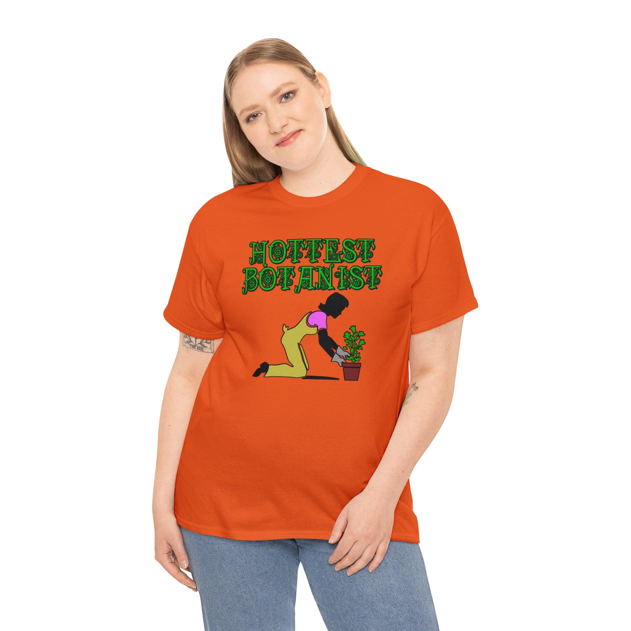 Hottest Botanist - T-Shirt - Witty Twisters Fashions