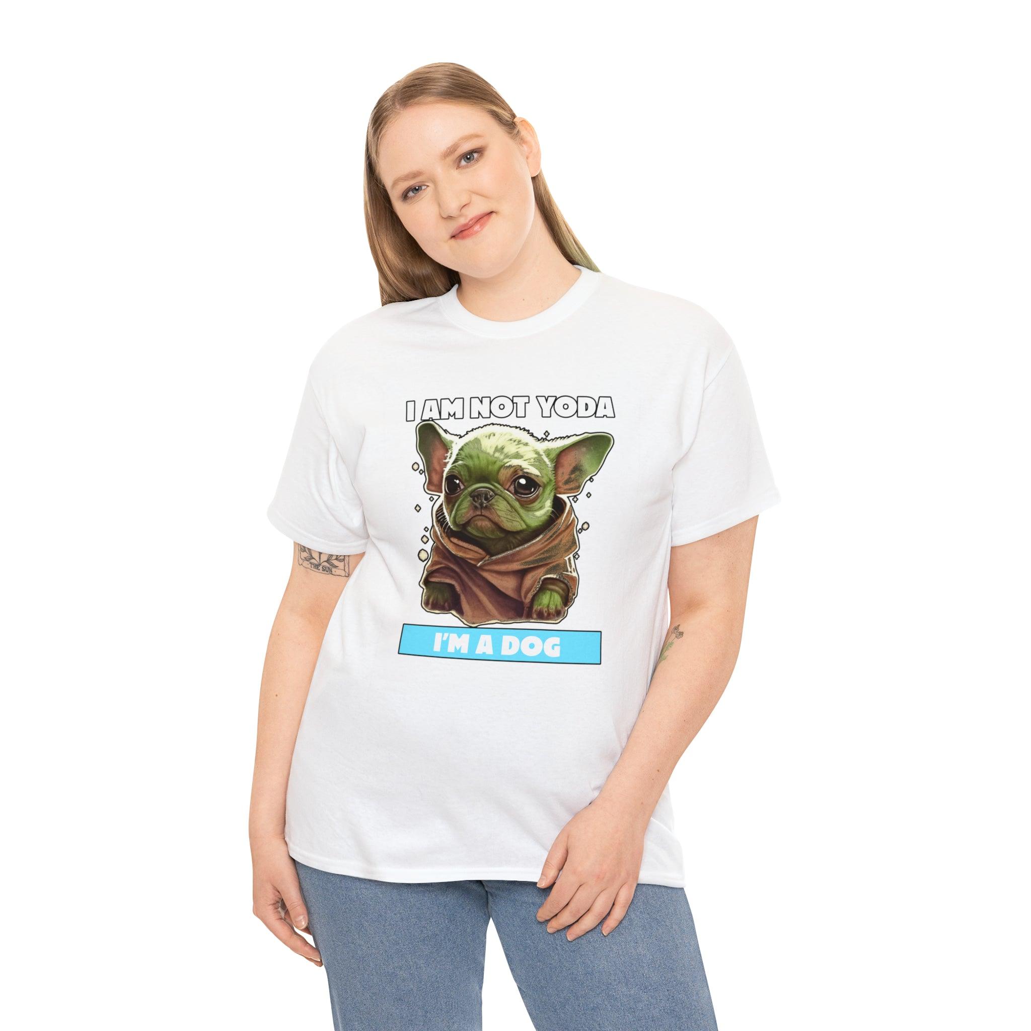 I am not Yoda I'm a dog - T-Shirt - Witty Twisters Fashions