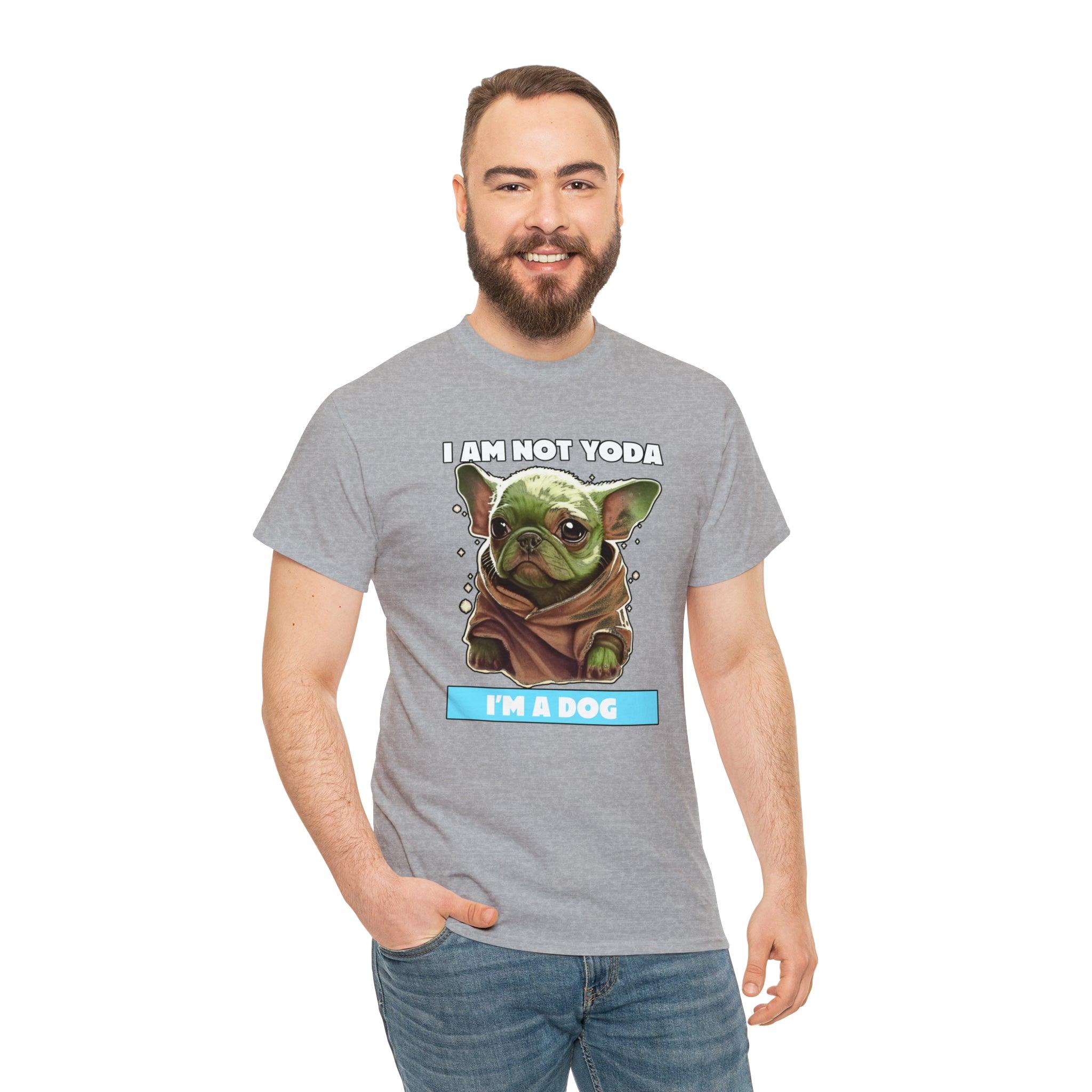 I am not Yoda I'm a dog - T-Shirt - Witty Twisters Fashions