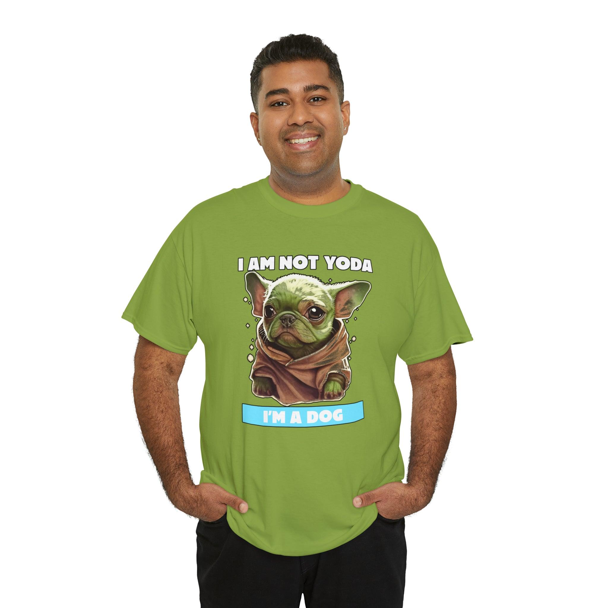 I am not Yoda I'm a dog - T-Shirt - Witty Twisters Fashions