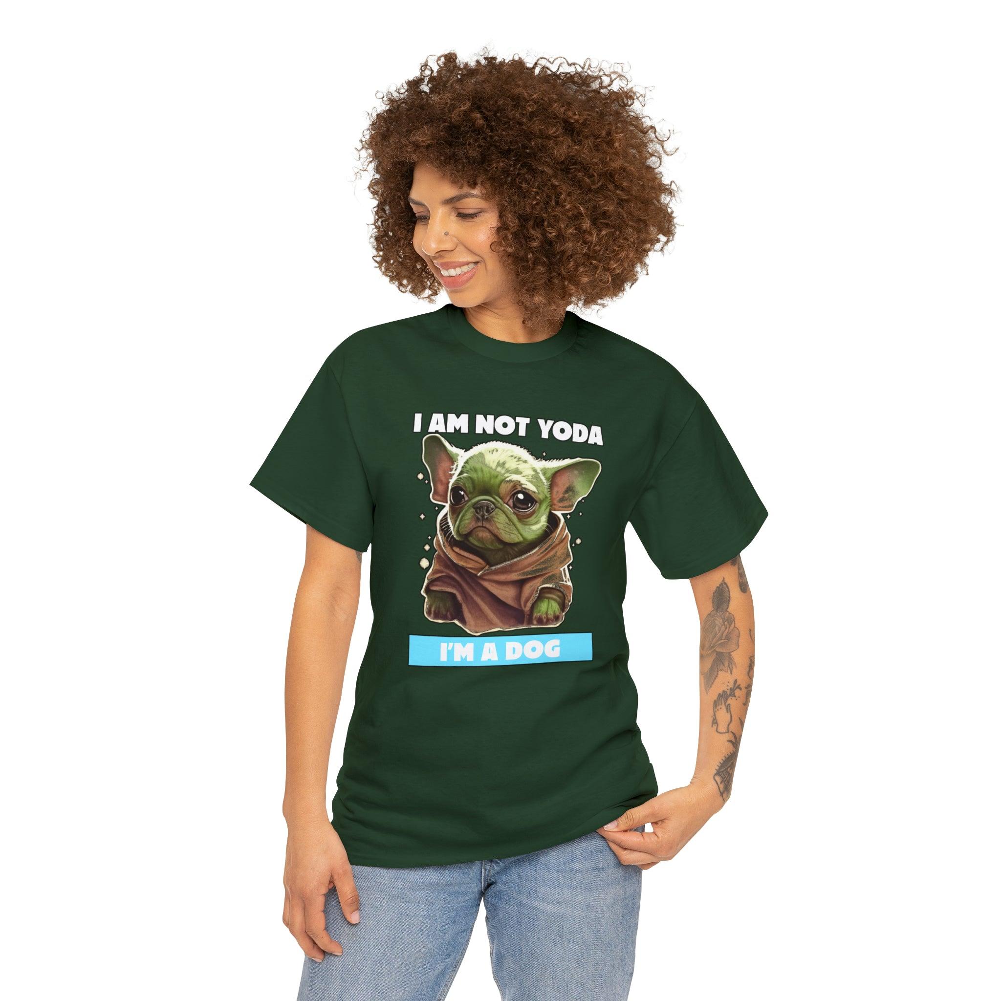 I am not Yoda I'm a dog - T-Shirt - Witty Twisters Fashions