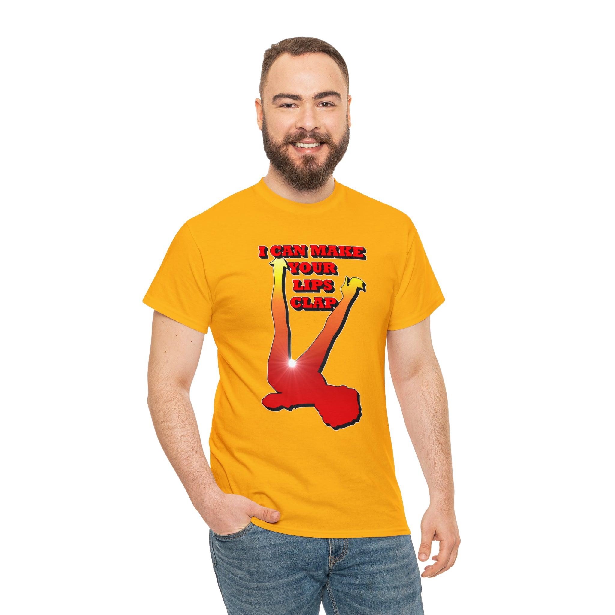 I Can Make Your Lips Clap - T-Shirt - Witty Twisters Fashions