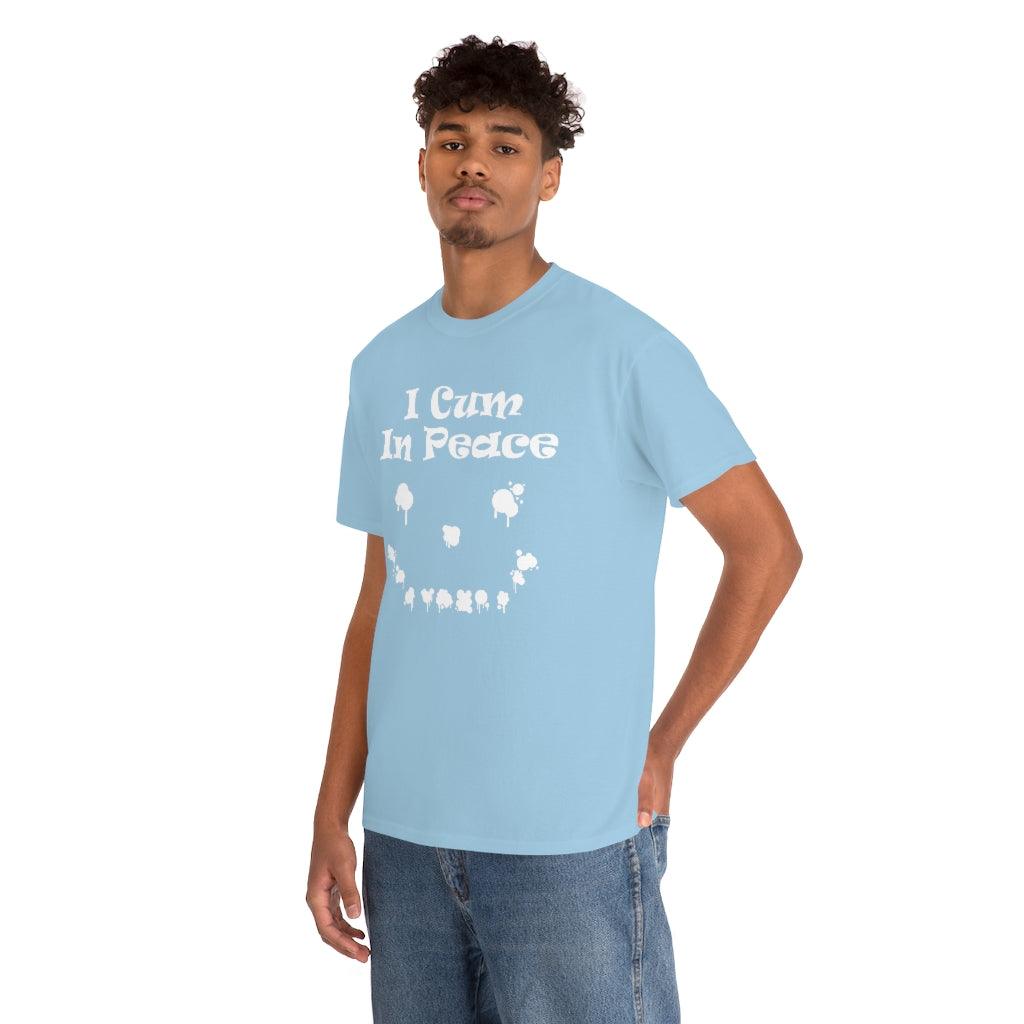 I Cum In Peace - T-Shirt - Witty Twisters Fashions