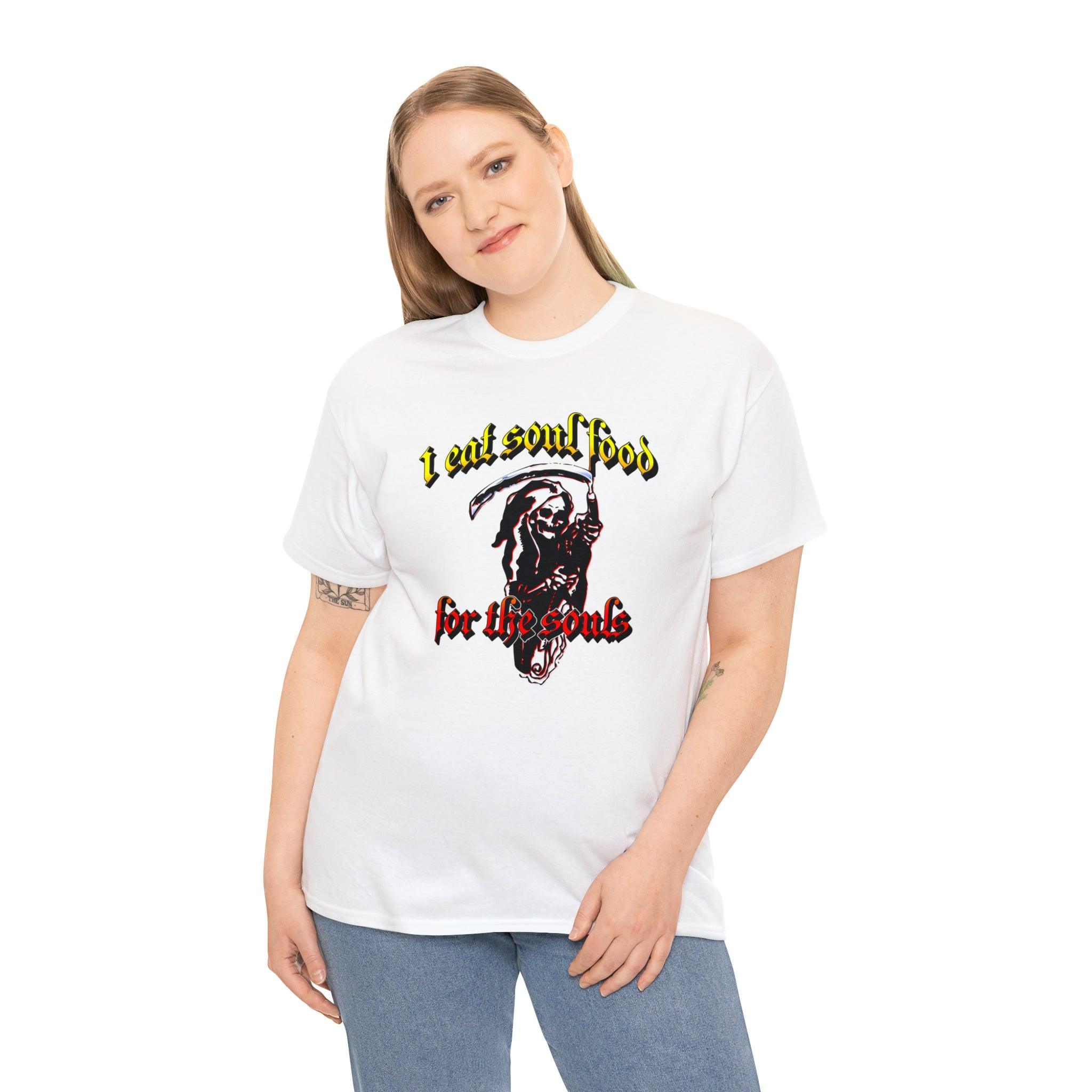 I eat soul food for the souls - T-Shirt - Witty Twisters Fashions