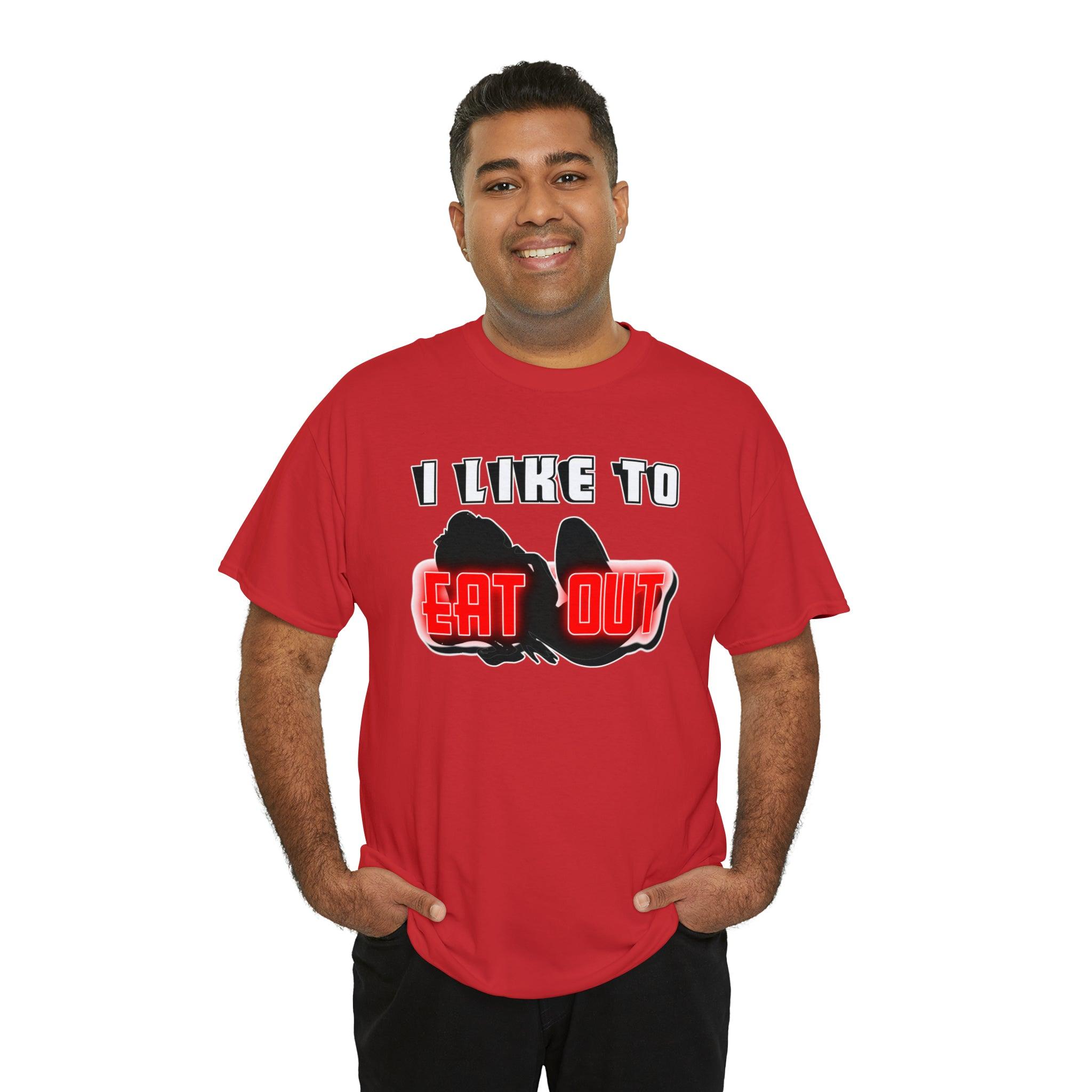 I Like To Eat Out - T-Shirt - Witty Twisters Fashions