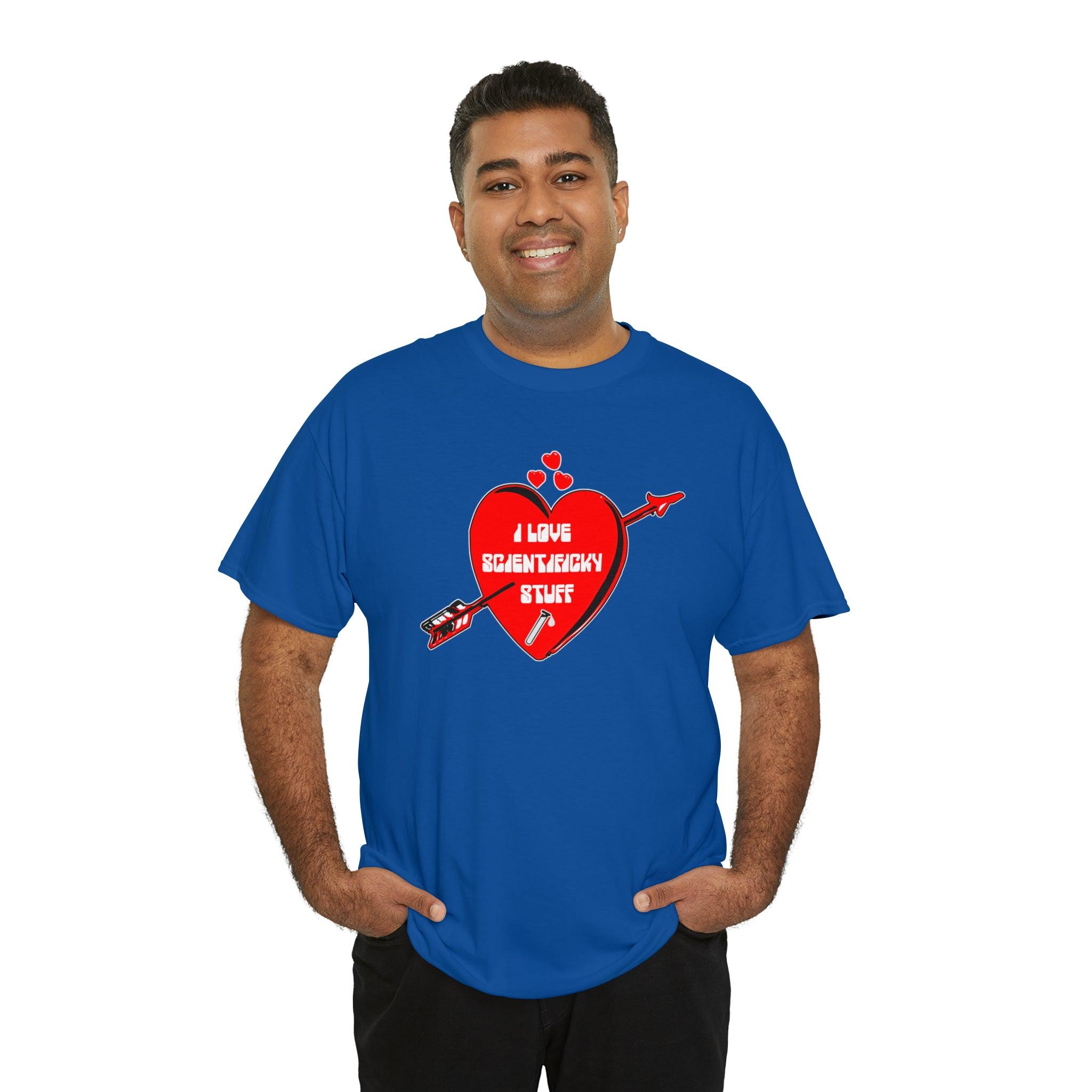 I Love Scientificky Stuff - T-Shirt - Witty Twisters Fashions