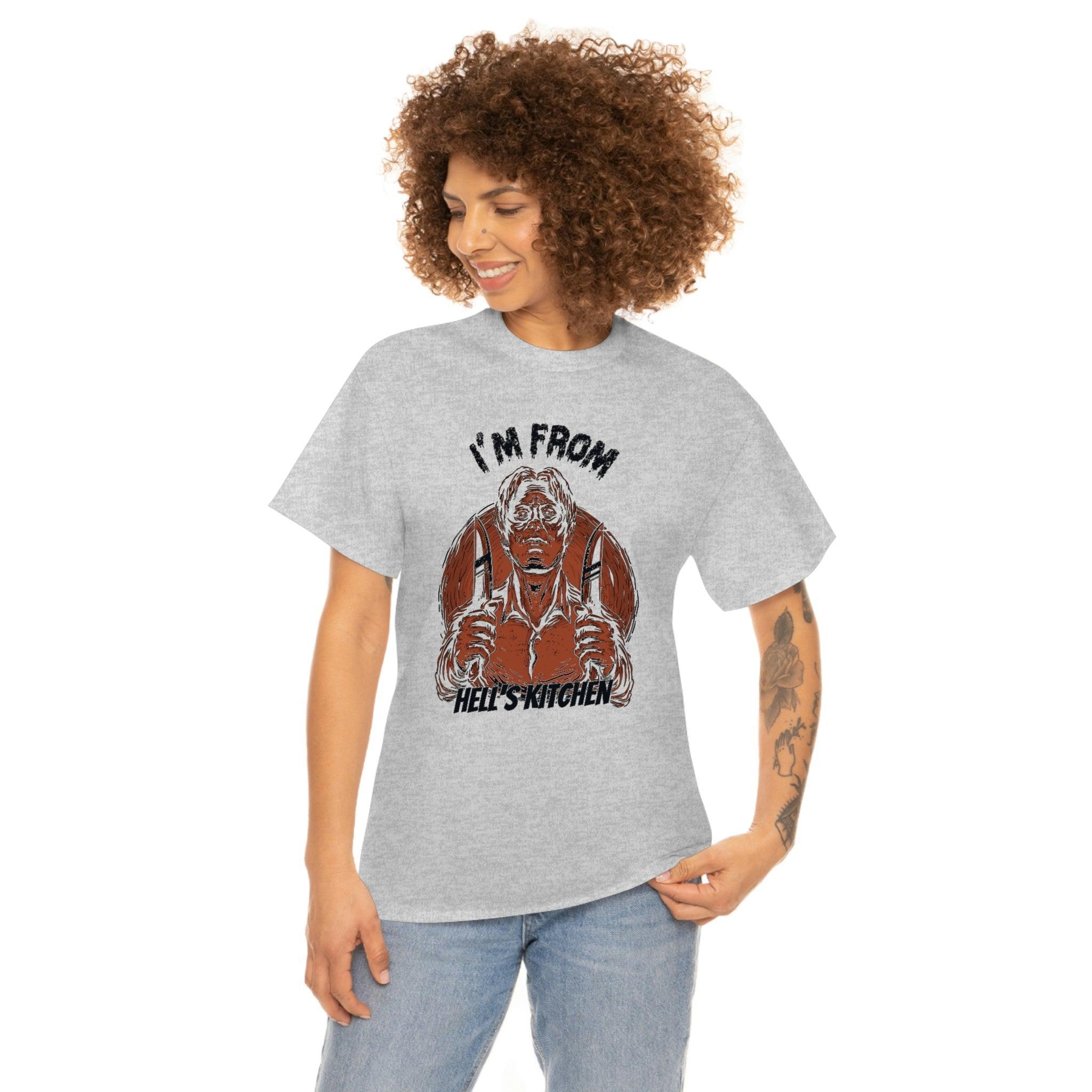 I'm from Hell's Kitchen - T-Shirt - Witty Twisters Fashions