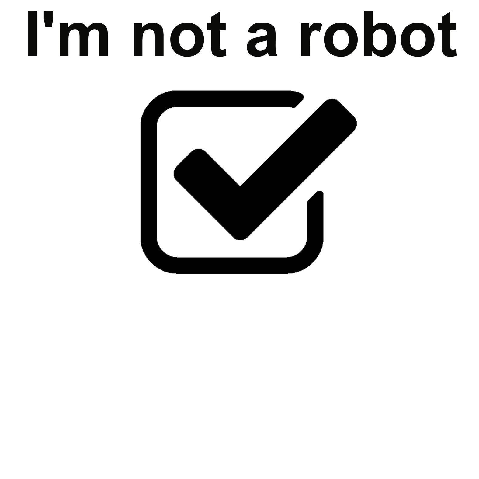 I'm Not A Robot - T-Shirt - Witty Twisters Fashions