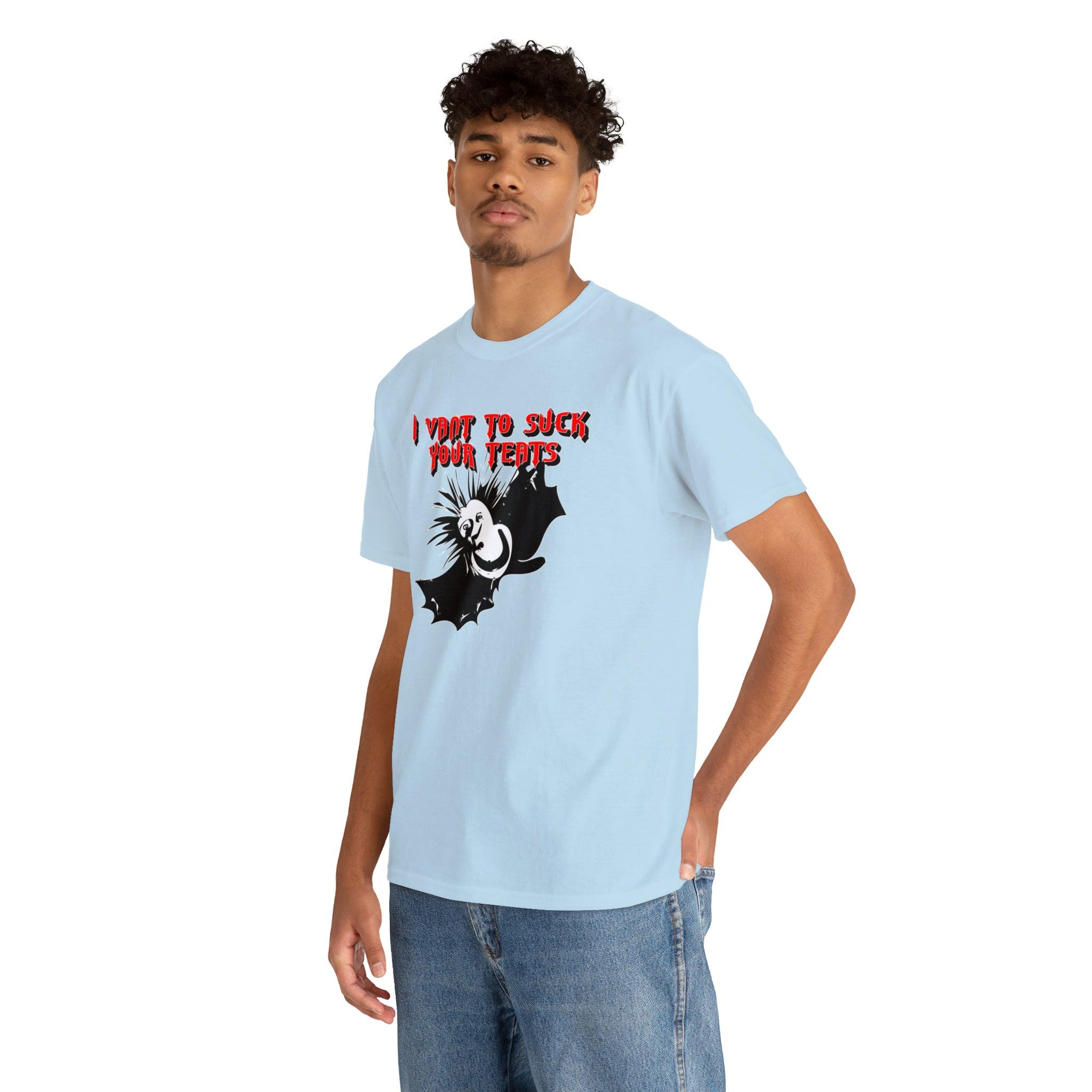 I Vant To Suck Your Teats - T-Shirt - Witty Twisters Fashions