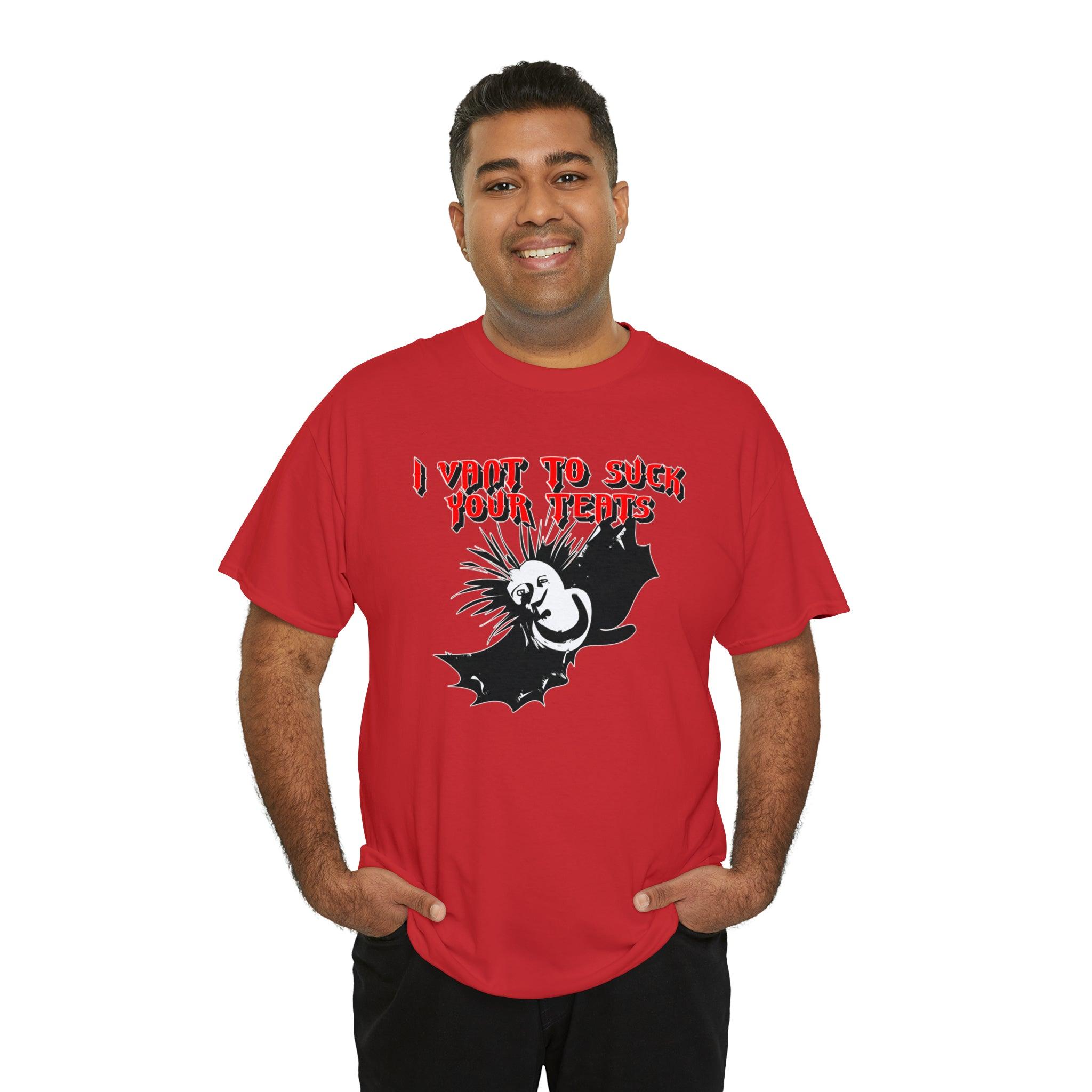 I Vant To Suck Your Teats - T-Shirt - Witty Twisters Fashions