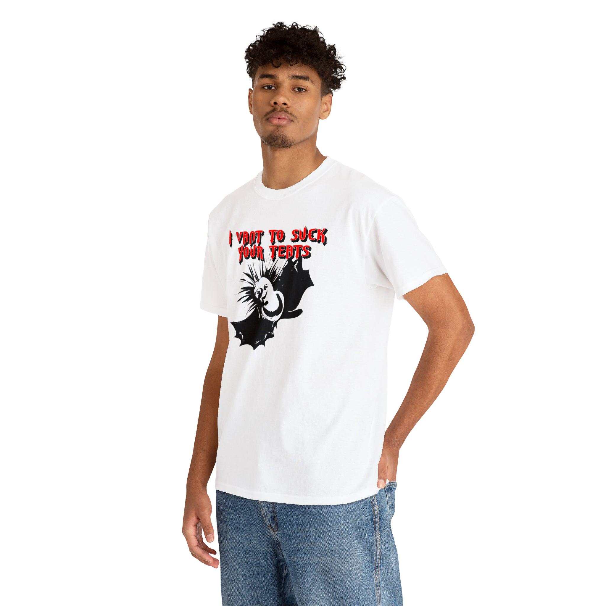 I Vant To Suck Your Teats - T-Shirt - Witty Twisters Fashions