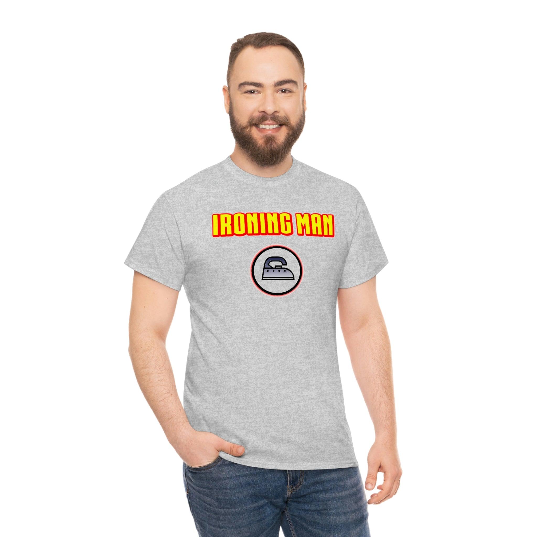 Ironing Man - T-Shirt - Witty Twisters Fashions