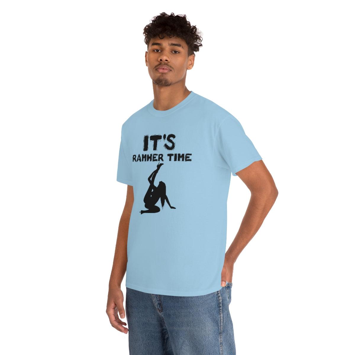 It's Ramher Time - T-Shirt - Witty Twisters Fashions