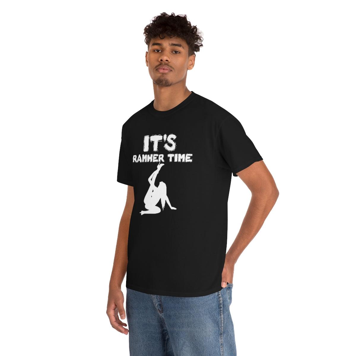 It's Ramher Time - T-Shirt - Witty Twisters Fashions