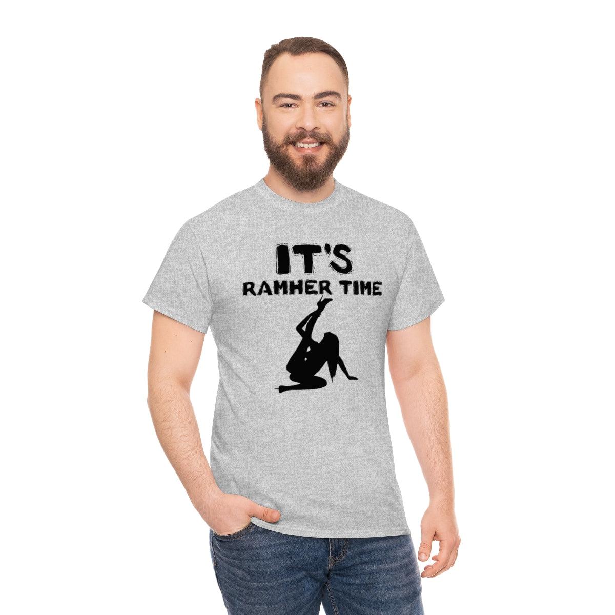 It's Ramher Time - T-Shirt - Witty Twisters Fashions