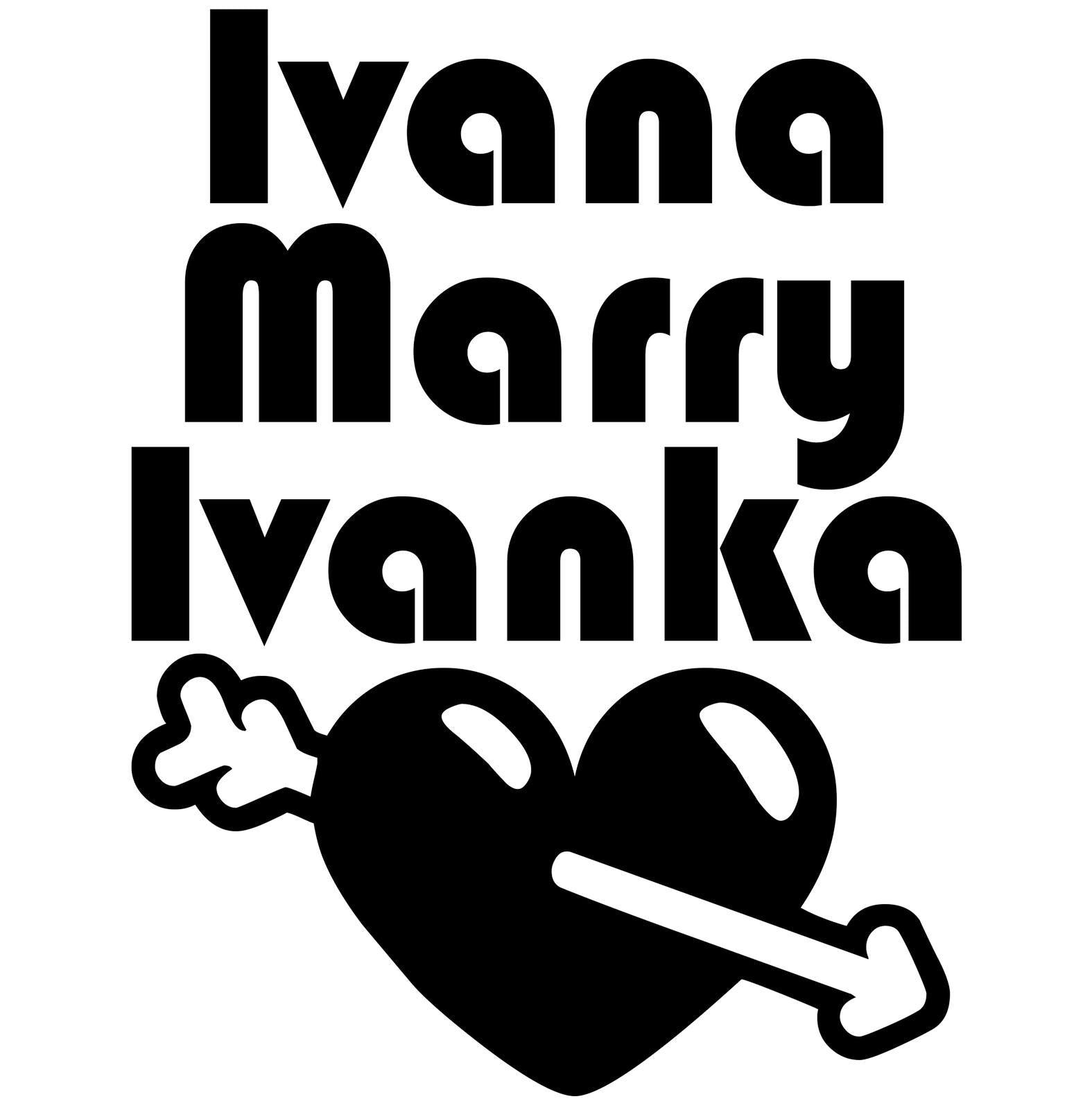 Ivana Marry Ivanka - T-Shirt - Witty Twisters Fashions