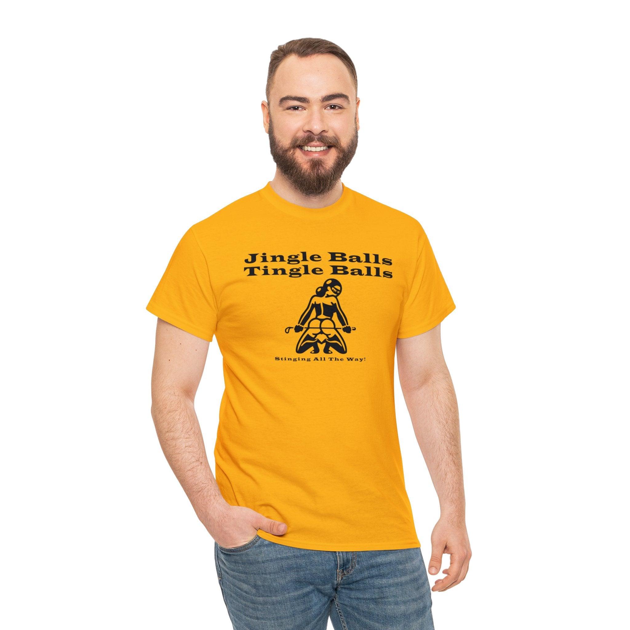 Jingle Balls Tingle Balls Stinging All The Way - Witty Twisters T-Shirts