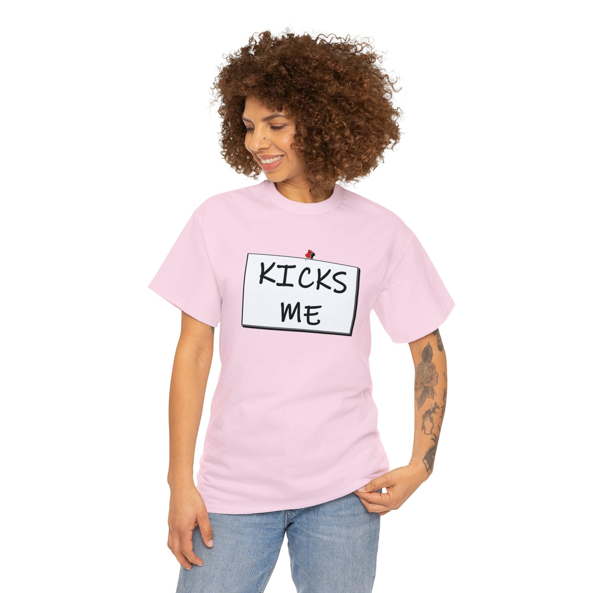 Kicks Me - Witty Twisters T-Shirts