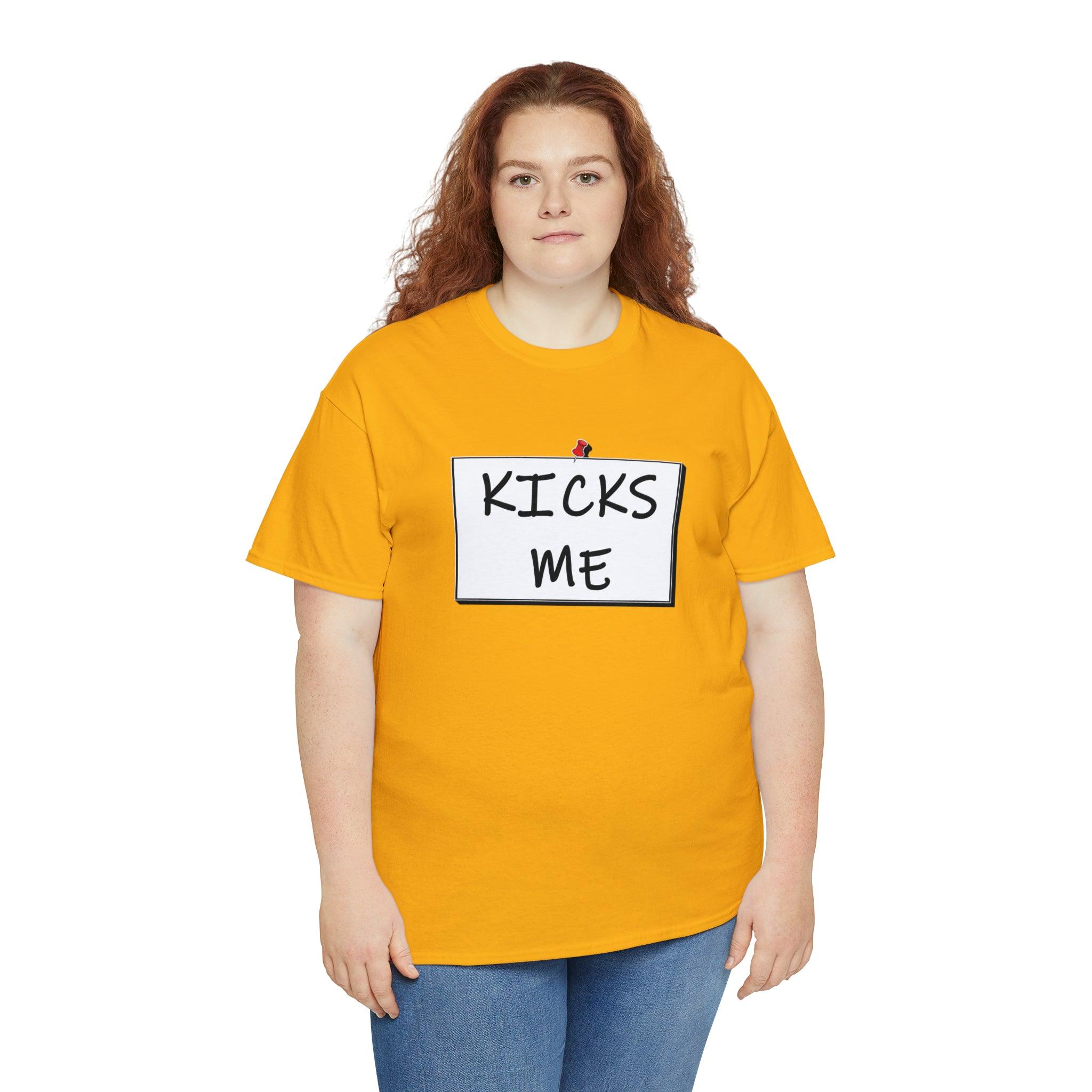 Kicks Me - Witty Twisters T-Shirts