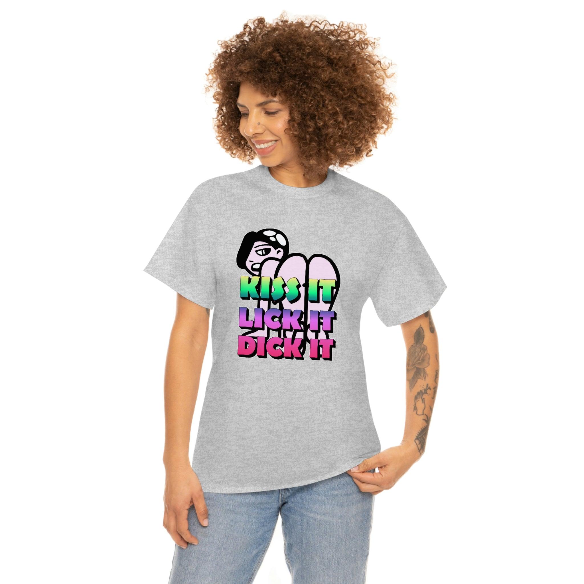 Kiss It Lick It Dick It - T-Shirt - Witty Twisters Fashions