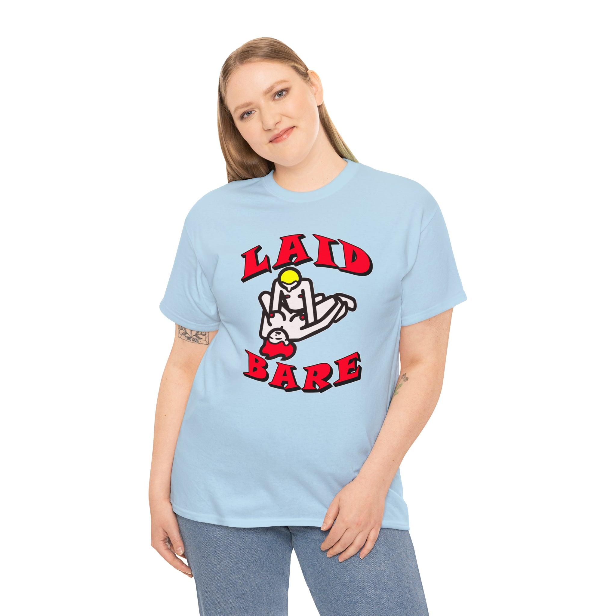 Laid Bare - T-Shirt - Witty Twisters Fashions