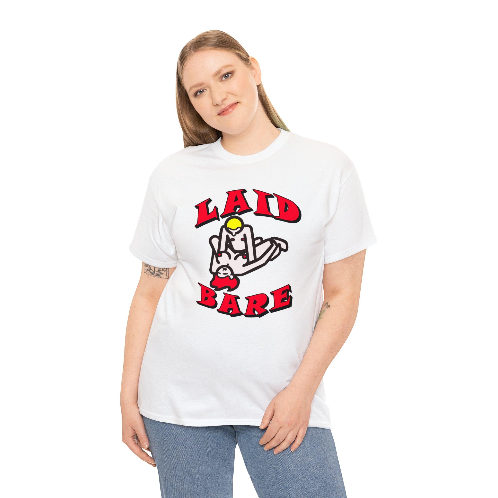 Laid Bare - T-Shirt - Witty Twisters Fashions