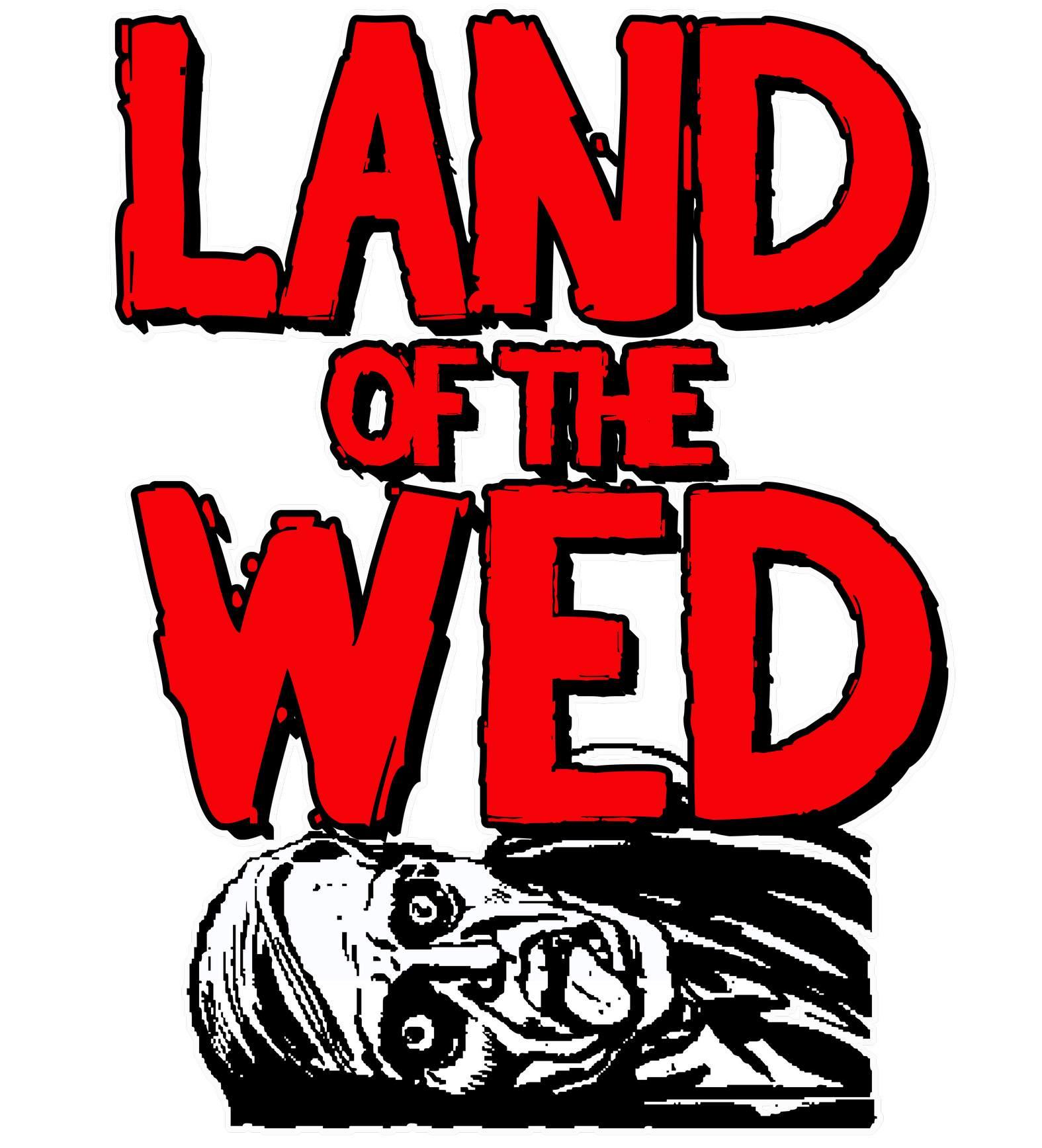 Land of the Wed - T-Shirt - Witty Twisters Fashions