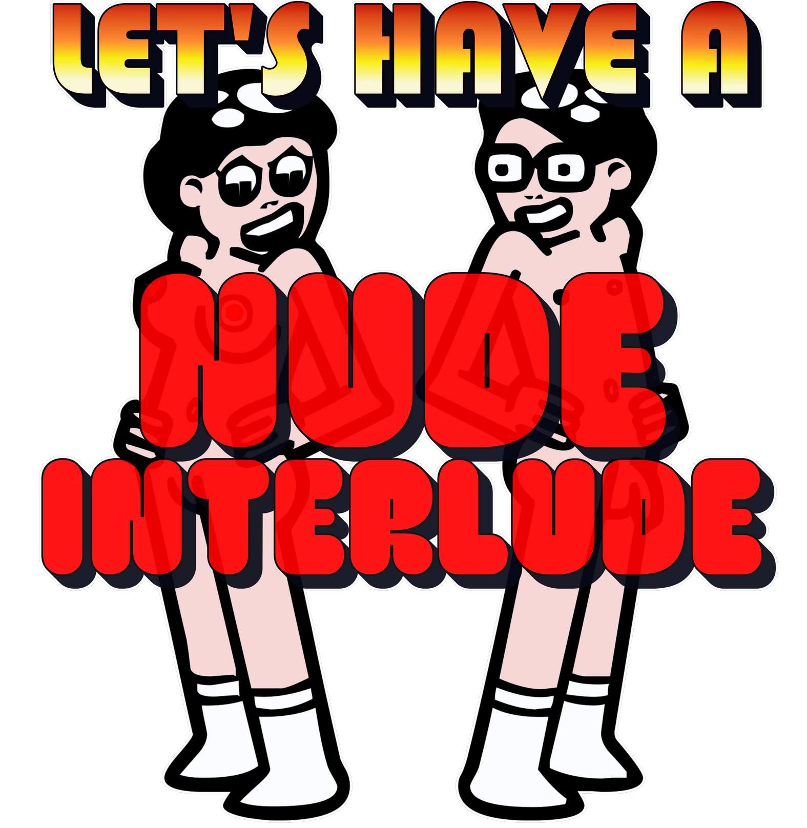 Let's Have A Nude Interlude - T-Shirt - Witty Twisters Fashions