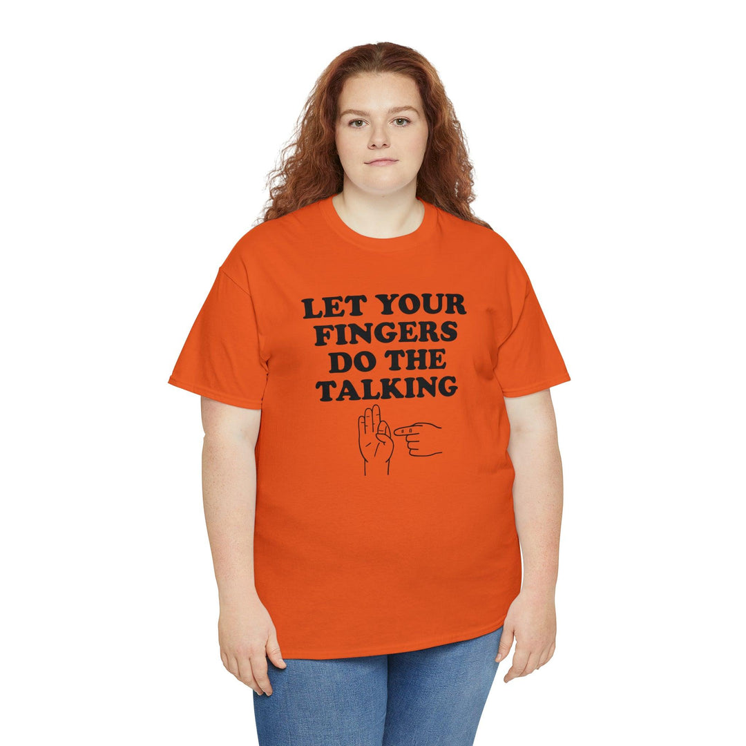 Let Your Fingers Do The Talking - Witty Twisters T-Shirts
