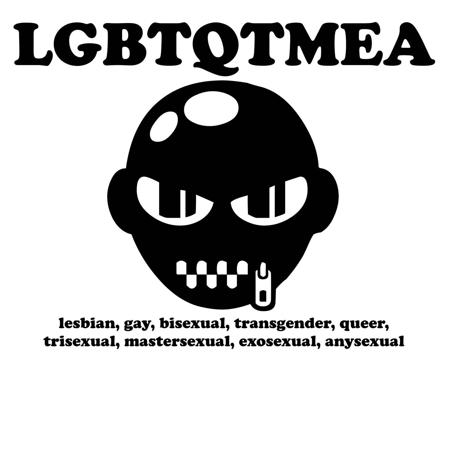 LGBTQTMEA Lesbians, gays, bisexual, transgender, queer, trisexual, mastersexual, exosexual, anysexual - T-Shirt - Witty Twisters Fashions