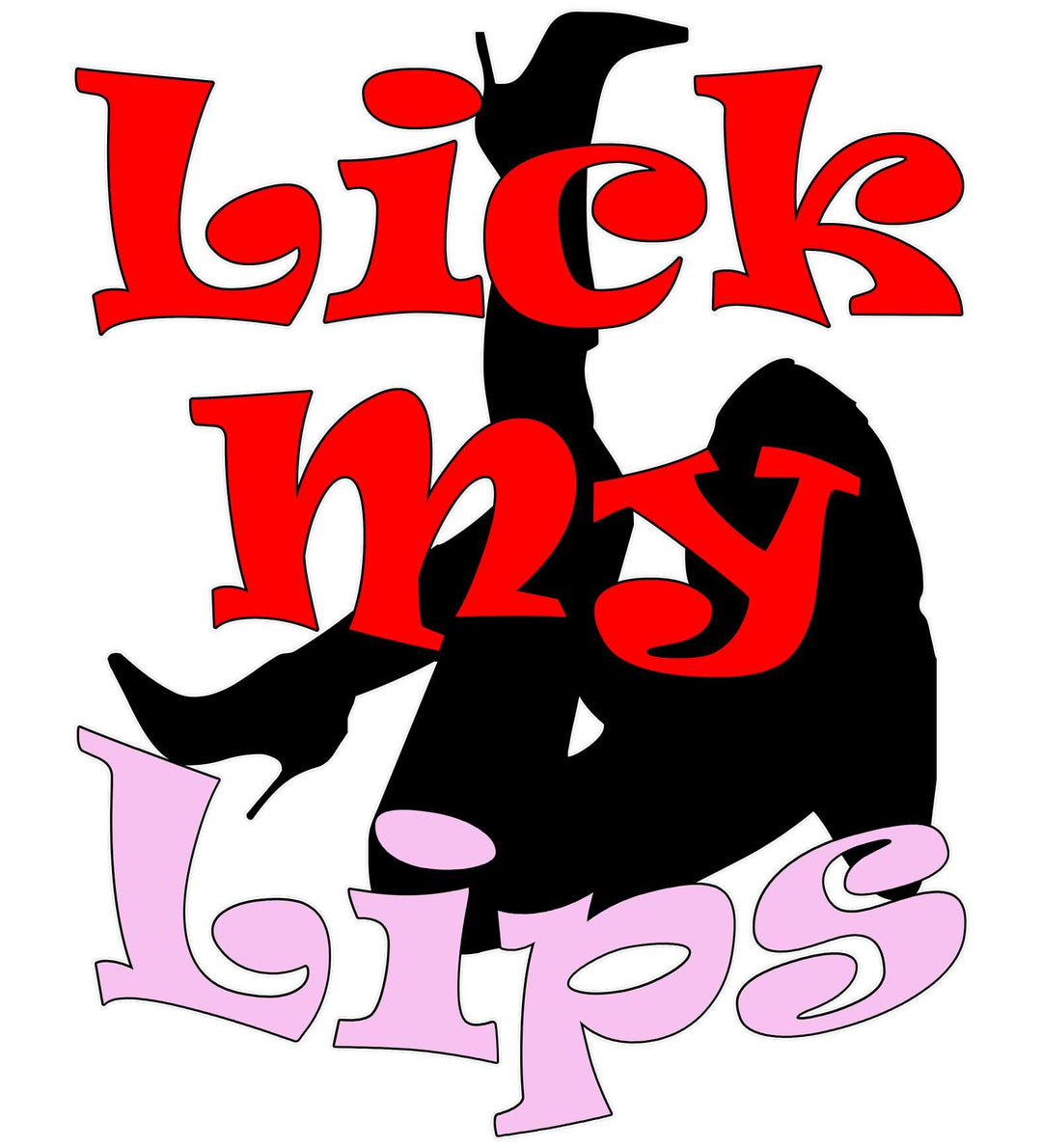 Lick My Lips - Witty Twisters T-Shirts