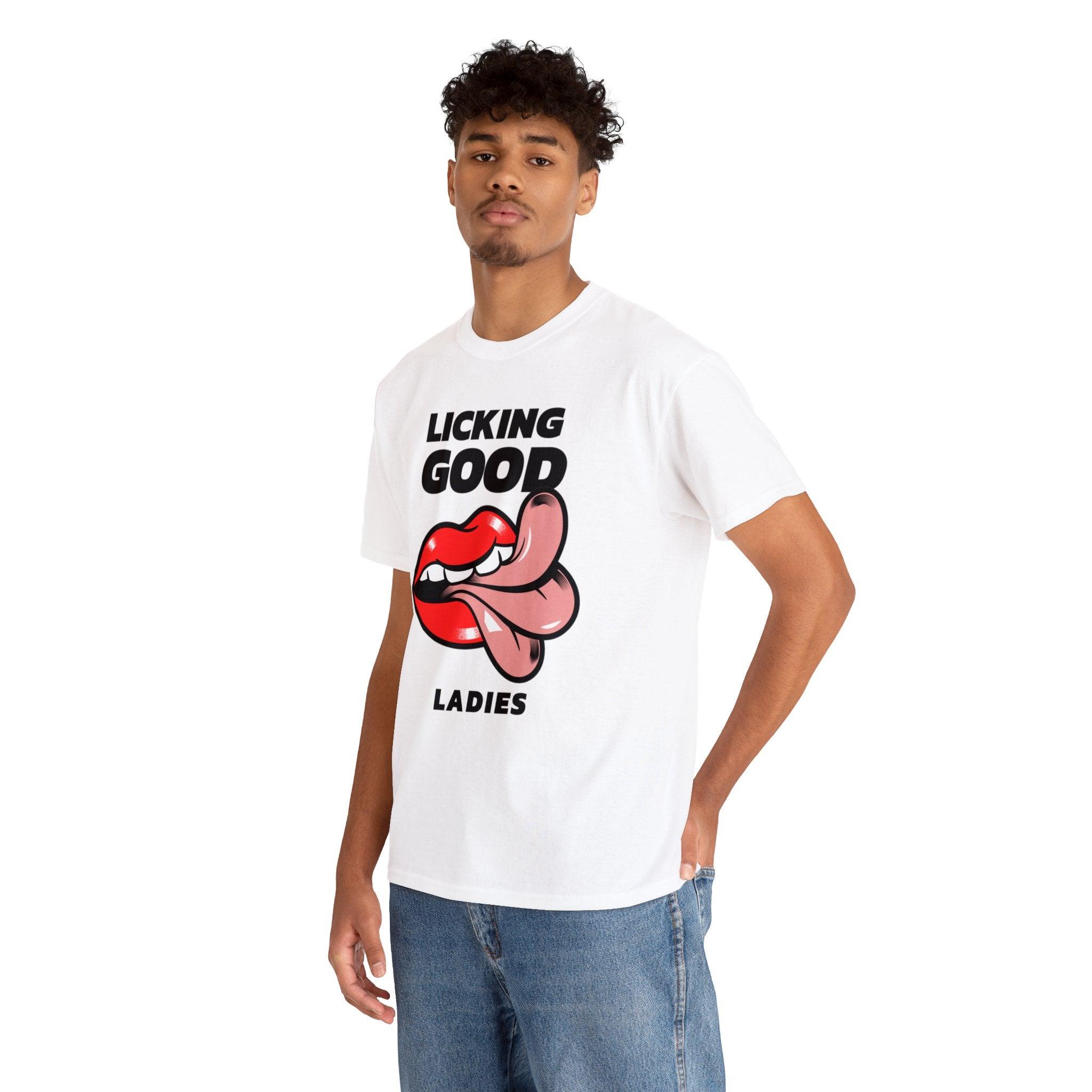 Licking Good Ladies - T-Shirt - Witty Twisters Fashions