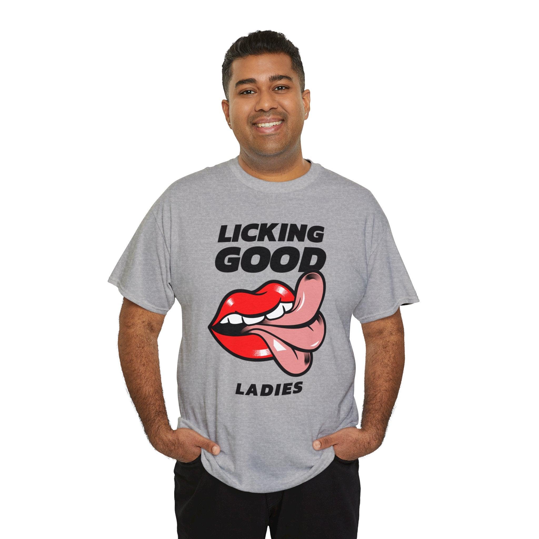 Licking Good Ladies - T-Shirt - Witty Twisters Fashions