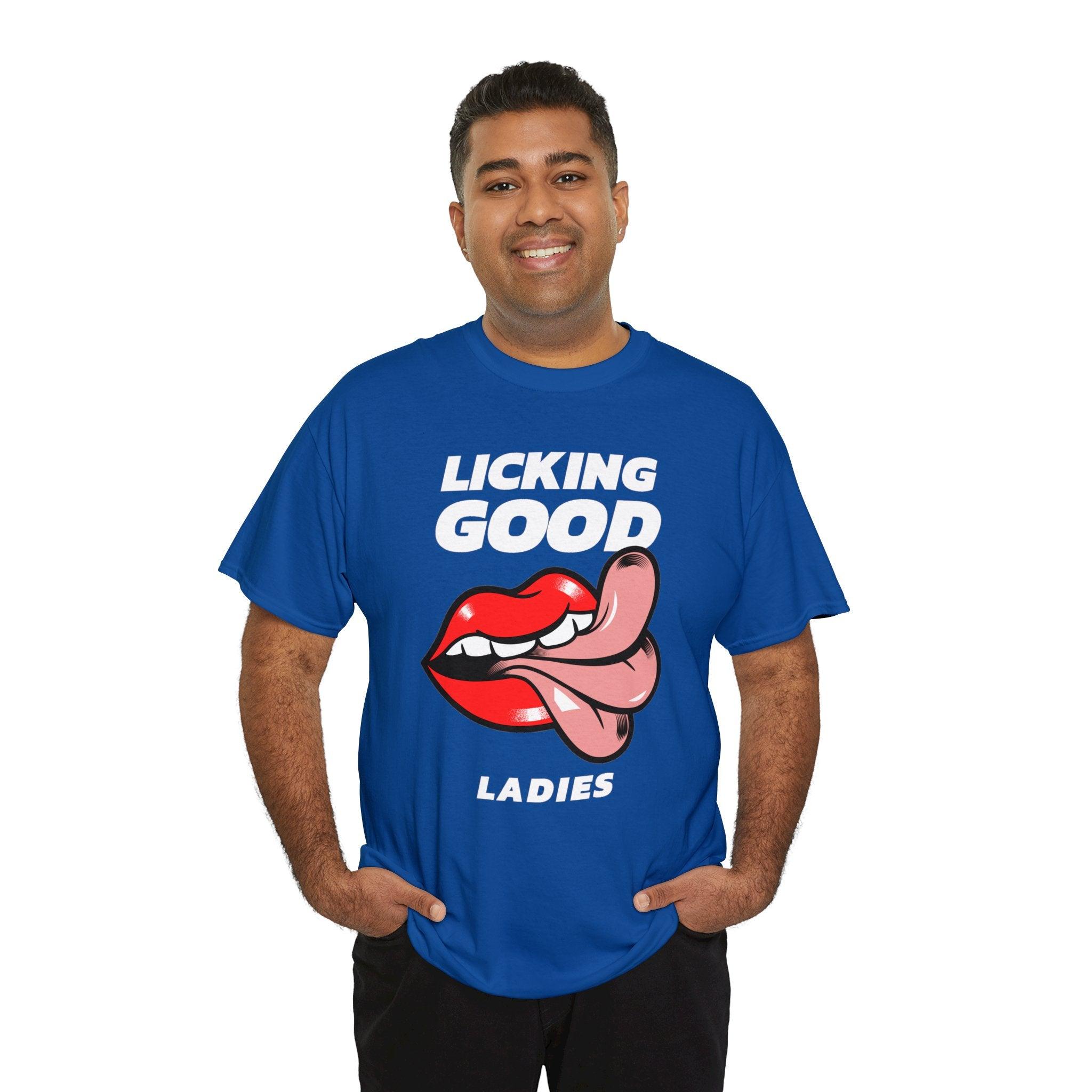 Licking Good Ladies - T-Shirt - Witty Twisters Fashions