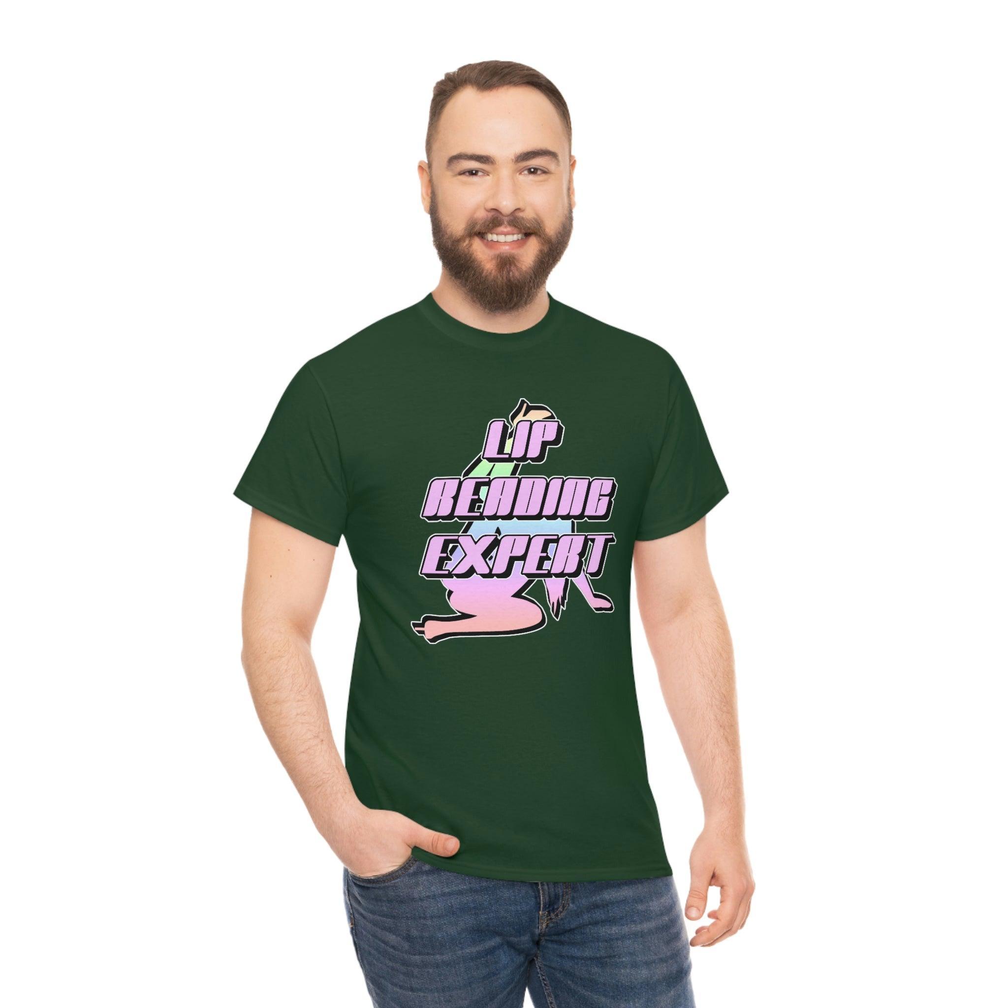 Lip Reading Expert - T-Shirt - Witty Twisters Fashions