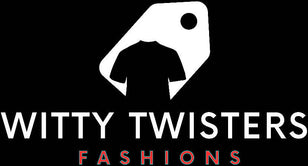 Witty Twisters Fashions