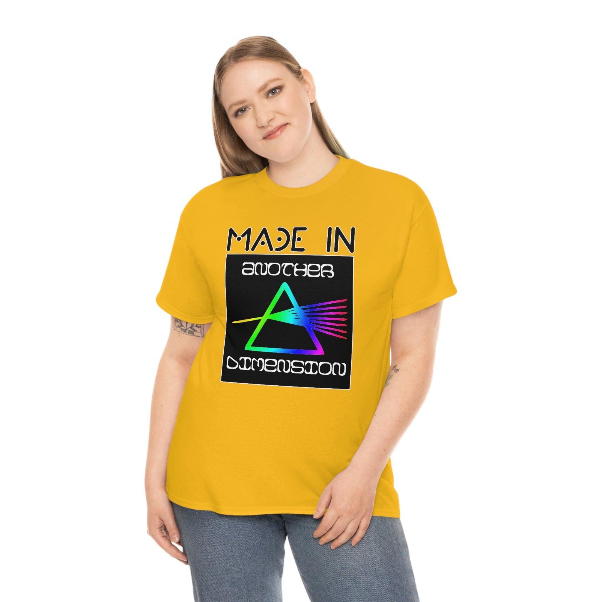 Made In Another Dimension - T-Shirt - Witty Twisters Fashions