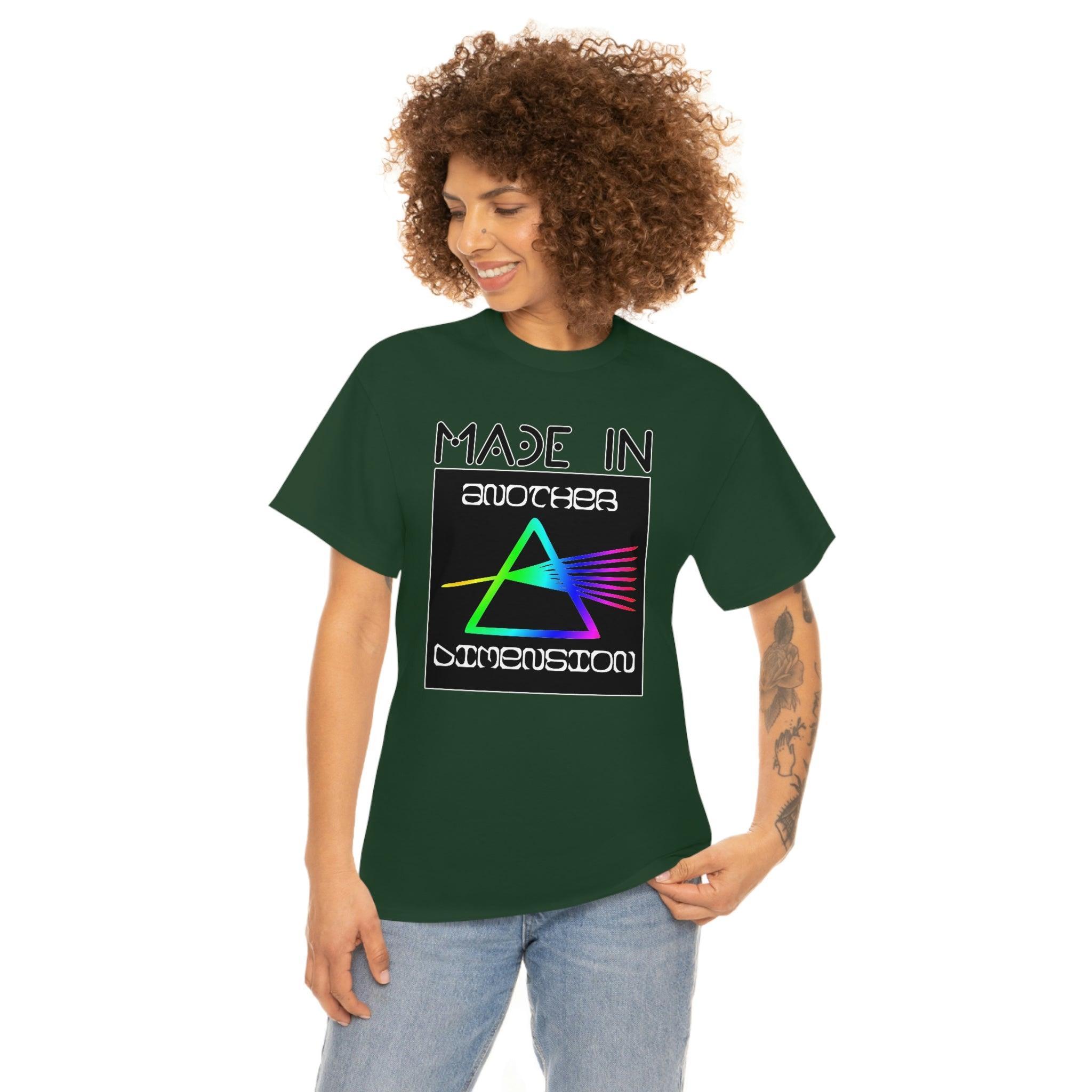 Made In Another Dimension - T-Shirt - Witty Twisters Fashions